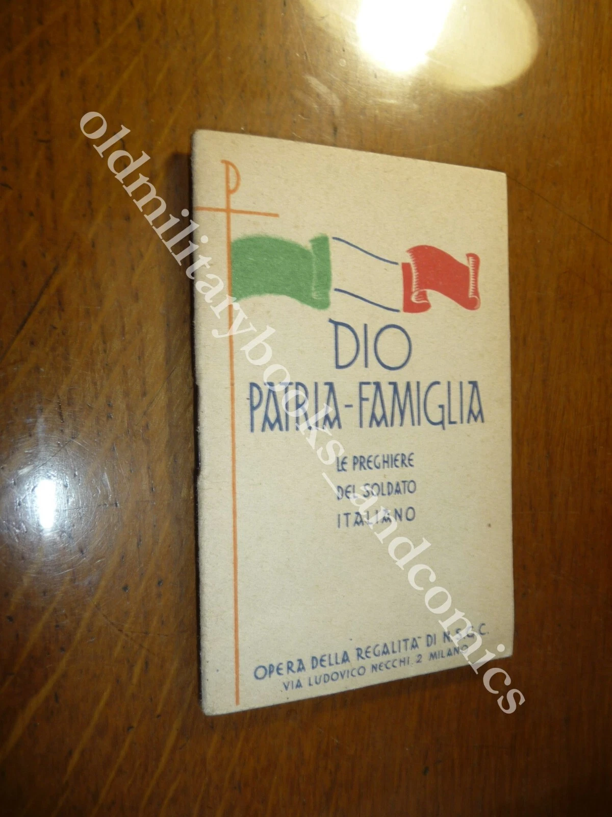 DIO PATRIA FAMIGLIA LE PREGHIERE DEL SOLDATO ITALIANO AA.VV.