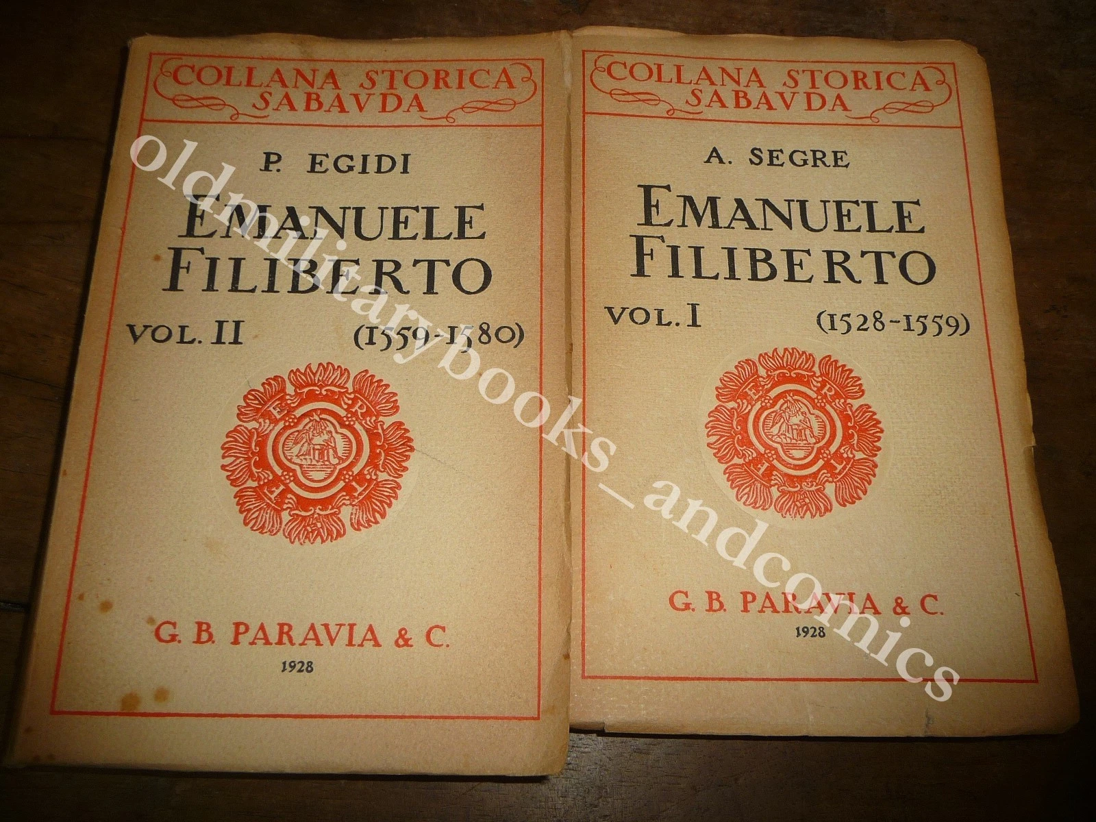 EMANUELE FILIBERTO (1528-1559) (1559-1580) ARTURO SEGRE 2 VOLUMI