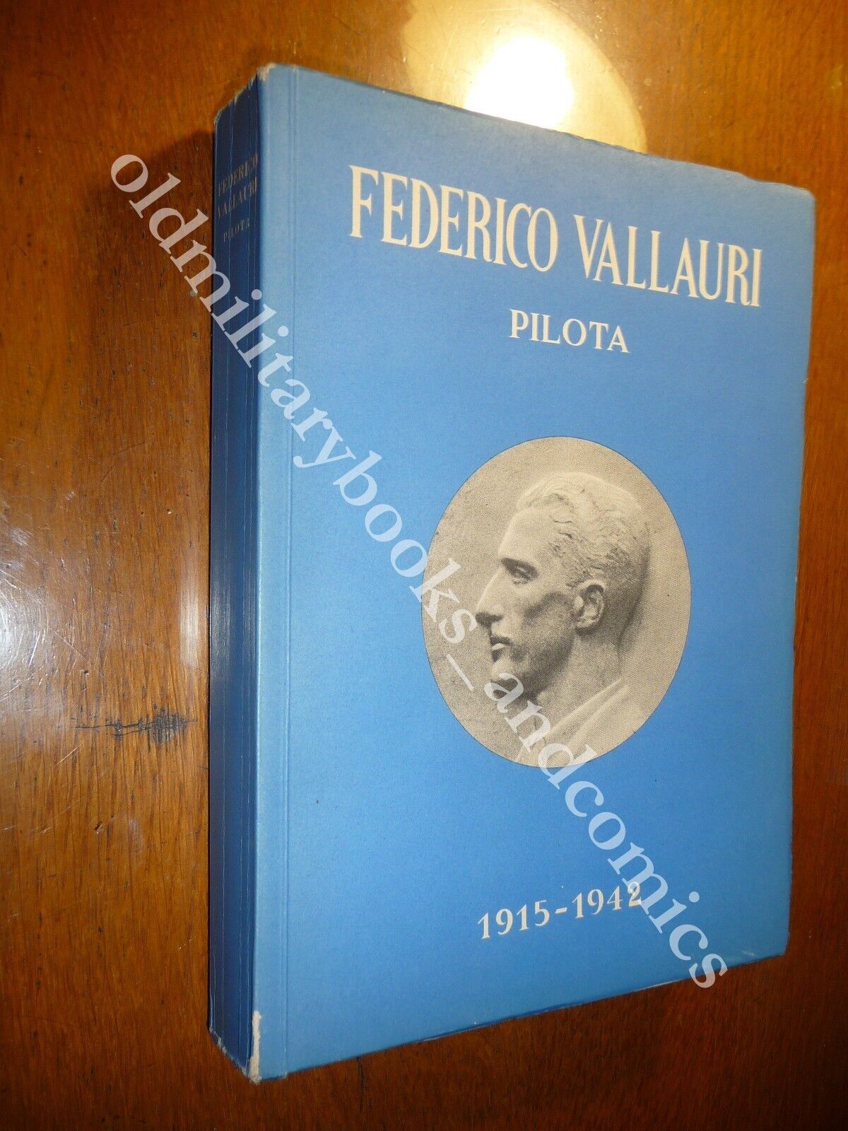 FEDERICO VALLAURI PILOTA 1915-1942 AA.VV.