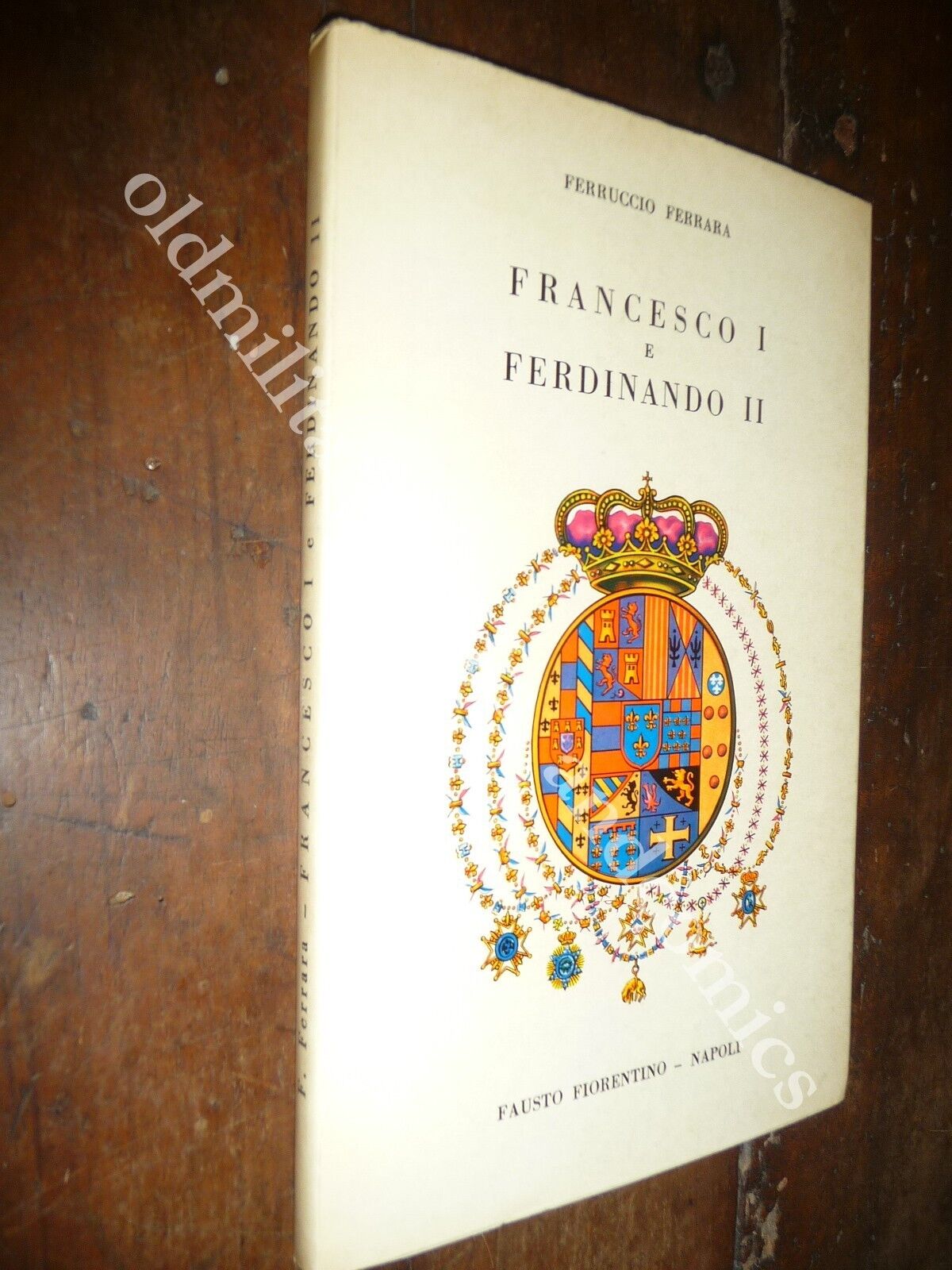 FRANCESCO I E FERDINANDO II FERRUCCIO FERRARA INTONSO