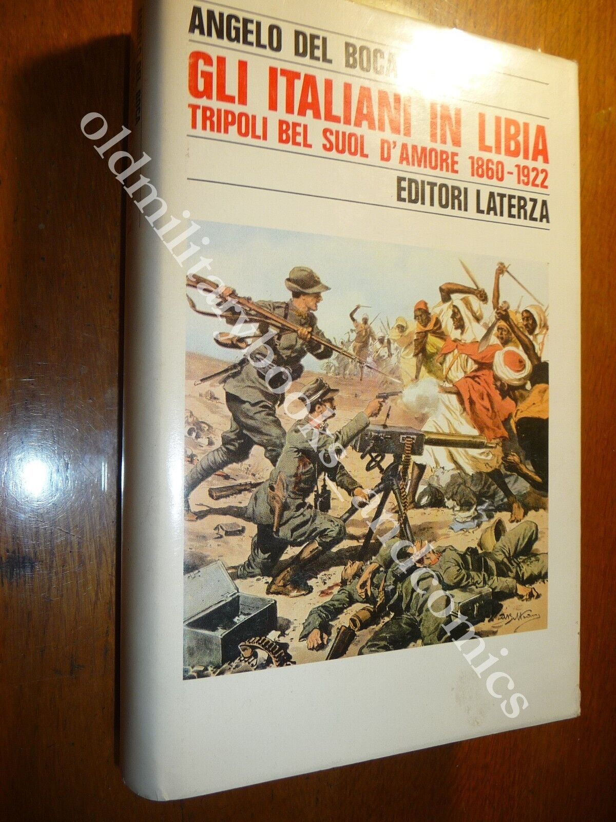 GLI ITALIANI IN LIBIA TRIPOLI BEL SUOL D'AMORE 1860-1922 ANGELO …