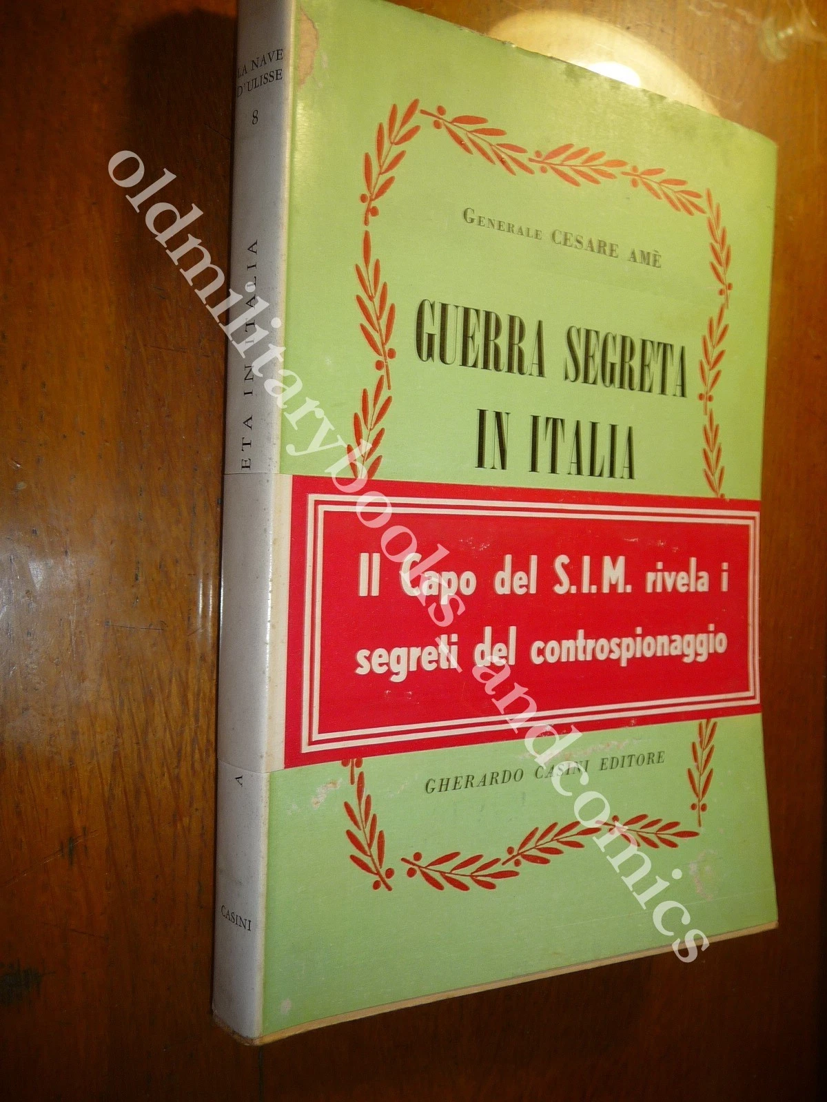GUERRA SEGRETA IN ITALIA 1940-1943 GENERALE CESARE AME RARO I^ …
