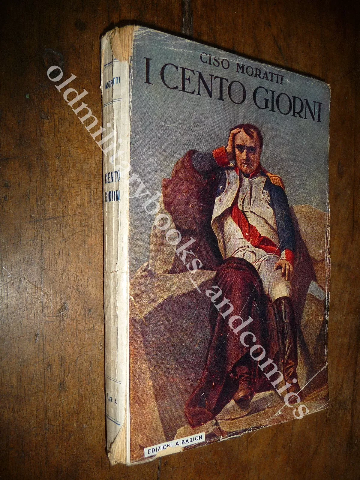 I CENTO GIORNI (DALL'ISOLA D'ELBA A SANT'ELENA) CISO MORATTI
