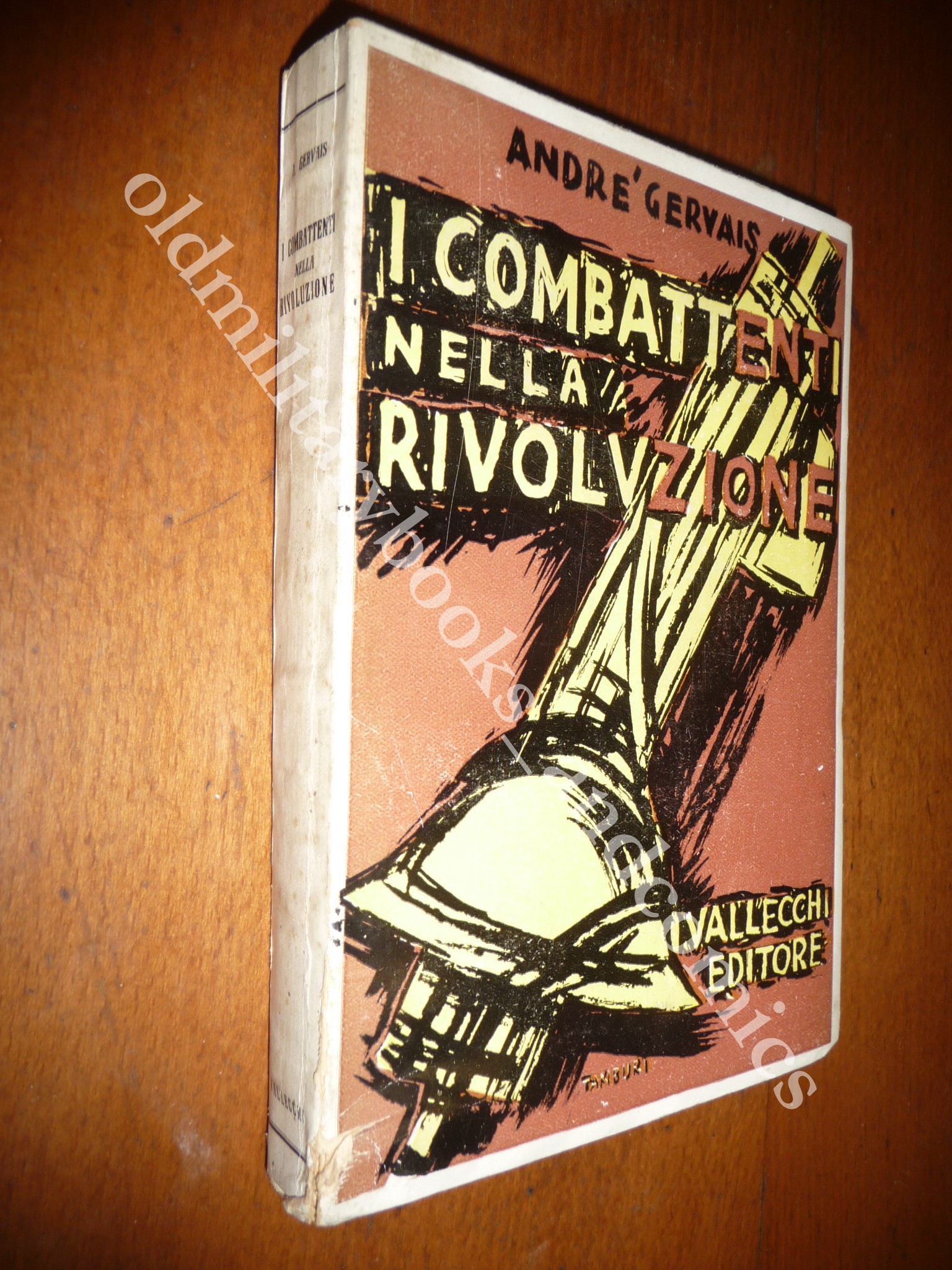 I COMBATTENTI NELLA RIVOLUZIONE ANDRE GERVAIS WWI MUTILATI O.N.C. AGRO …