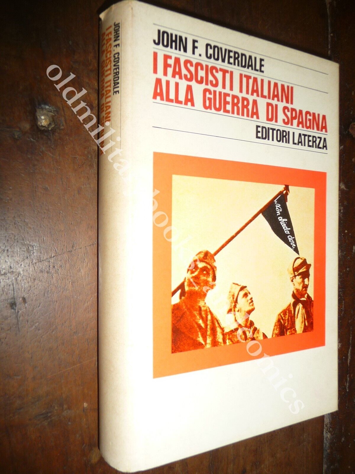 I FASCISTI ITALIANI ALLA GUERRA DI SPAGNA JOHN F. COVERDALE