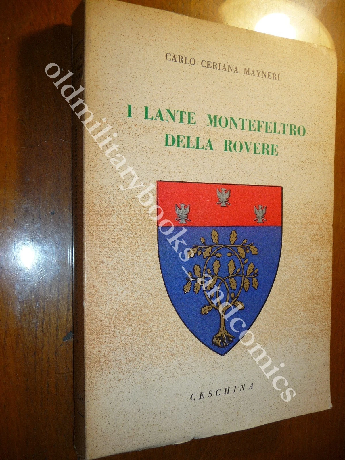 I LANTE MONTEFELTRO DELLA ROVERE CARLO CERIANA MAYNERI
