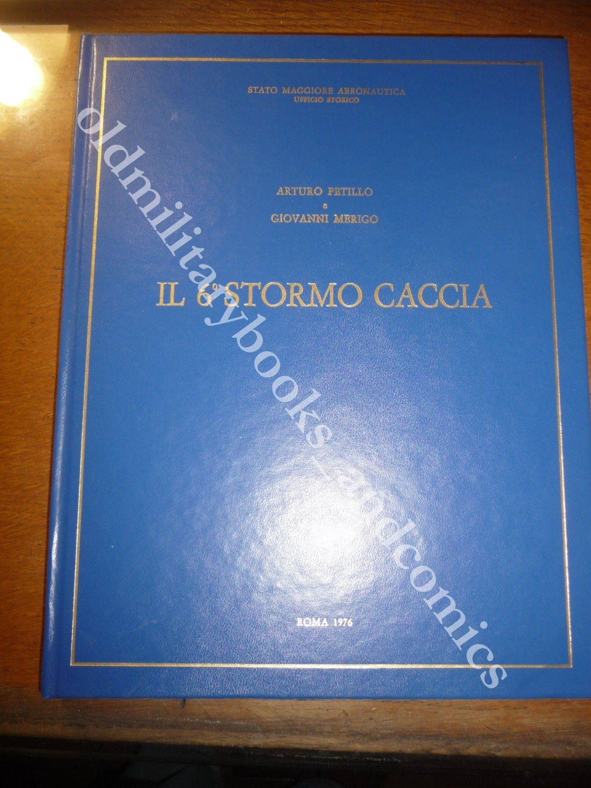 IL 6° STORMO CACCIA PETILLO-MERIGO DALLE ORIGINI AL 1970