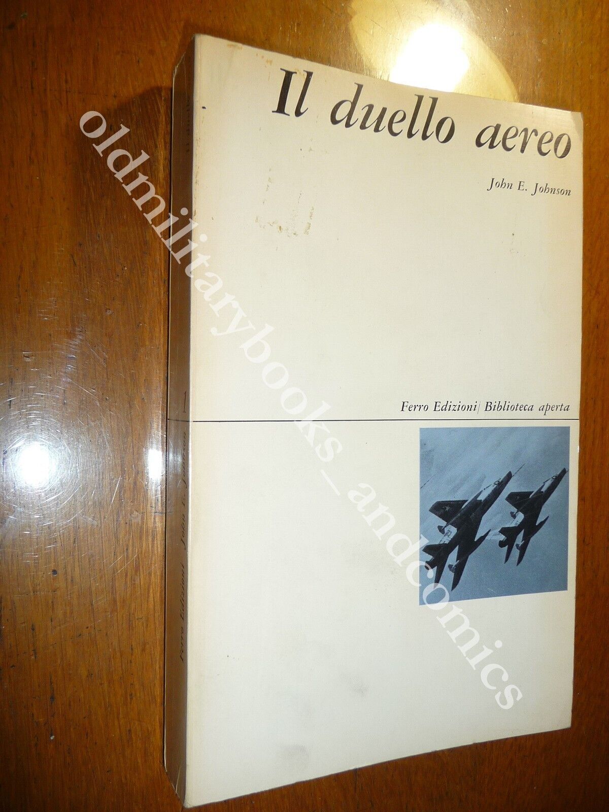IL DUELLO AEREO JOHN E. JOHNSON