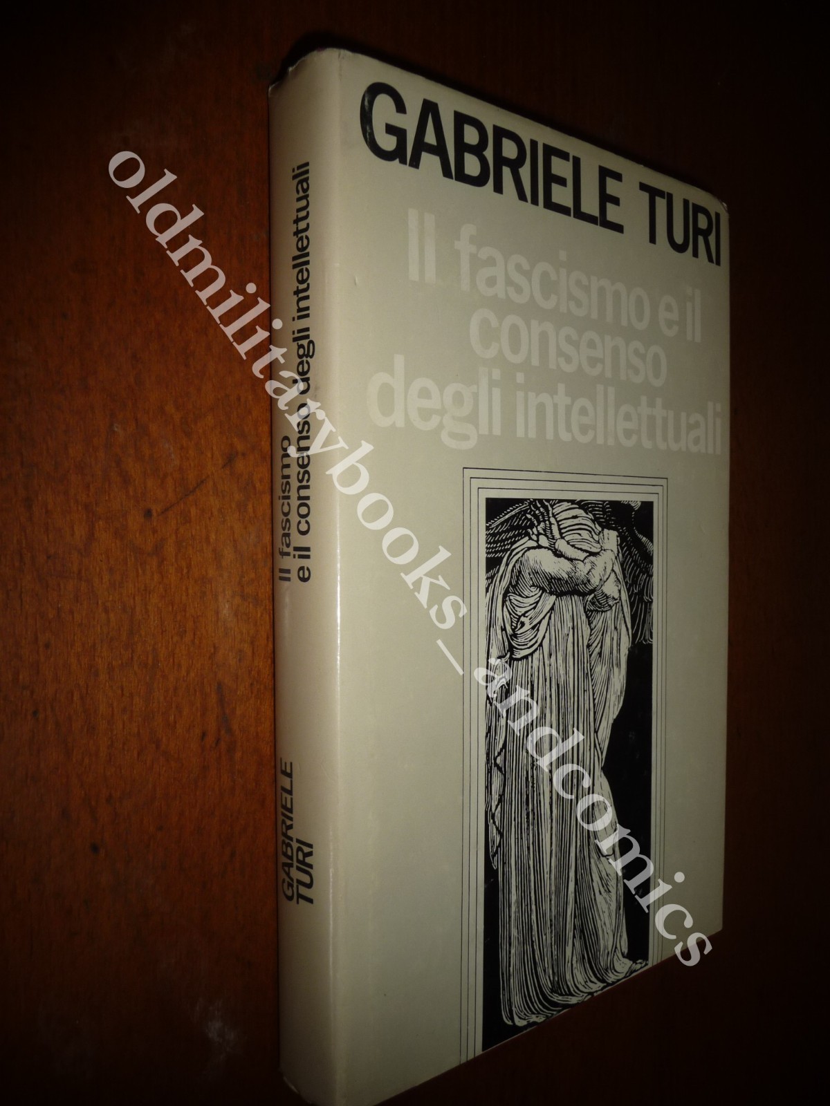 IL FASCISMO E IL CONSENSO DEGLI INTELLETTUALI GABRIELE TURI RARO