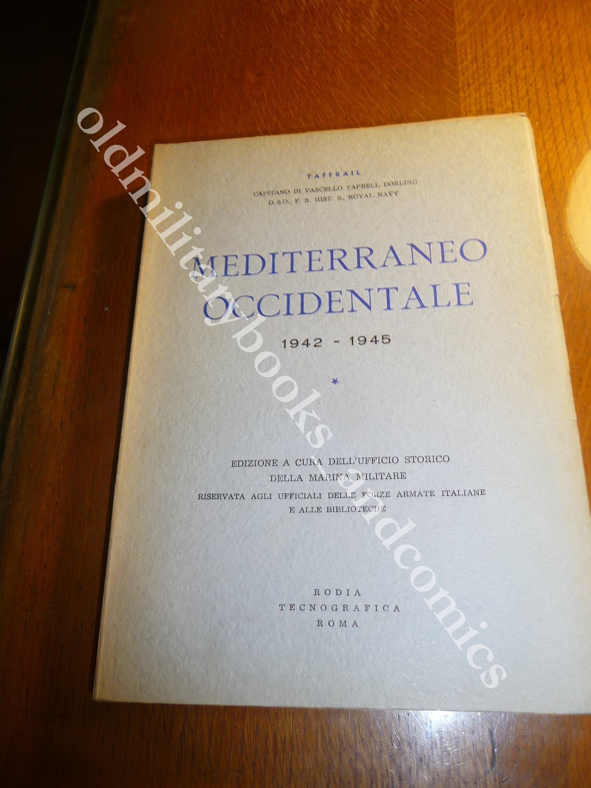 IL MEDITERRANEO OCCIDENTALE 1942-1945 TAFFRAIL (Dorling, Henry Taprell)