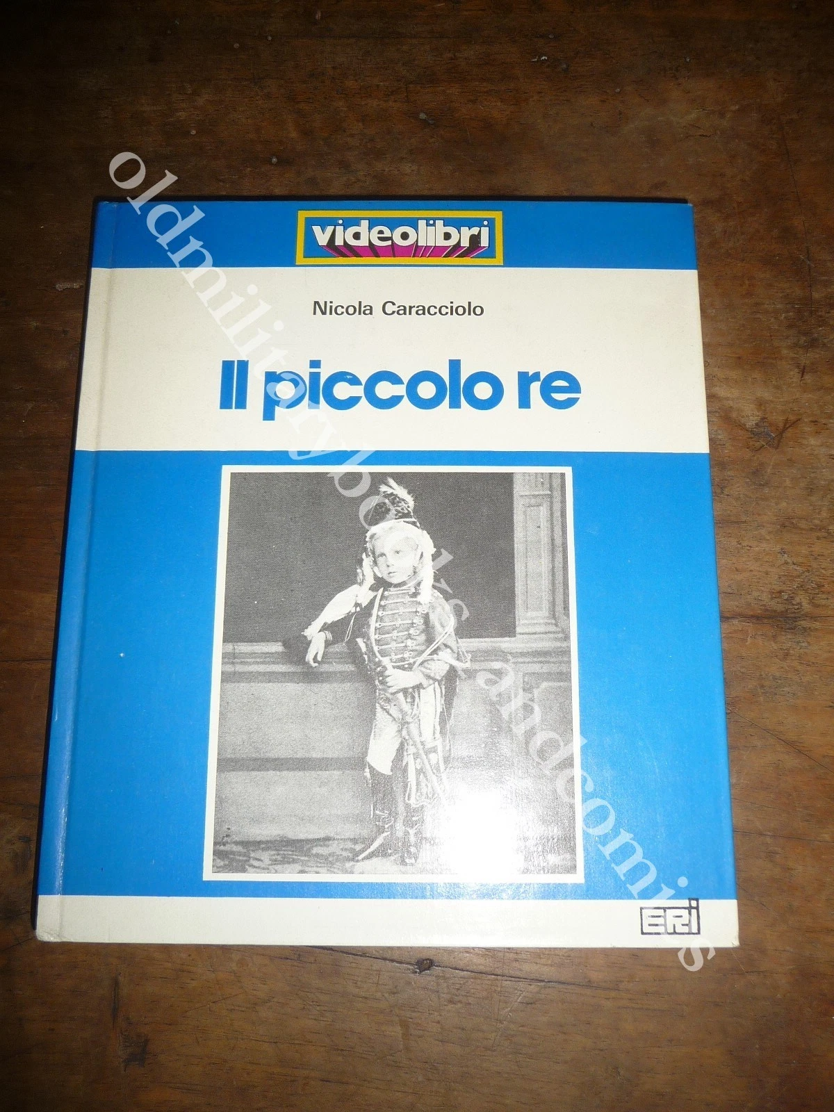 IL PICCOLO RE NICOLA CARACCIOLO VITTORIO EMANUELE III
