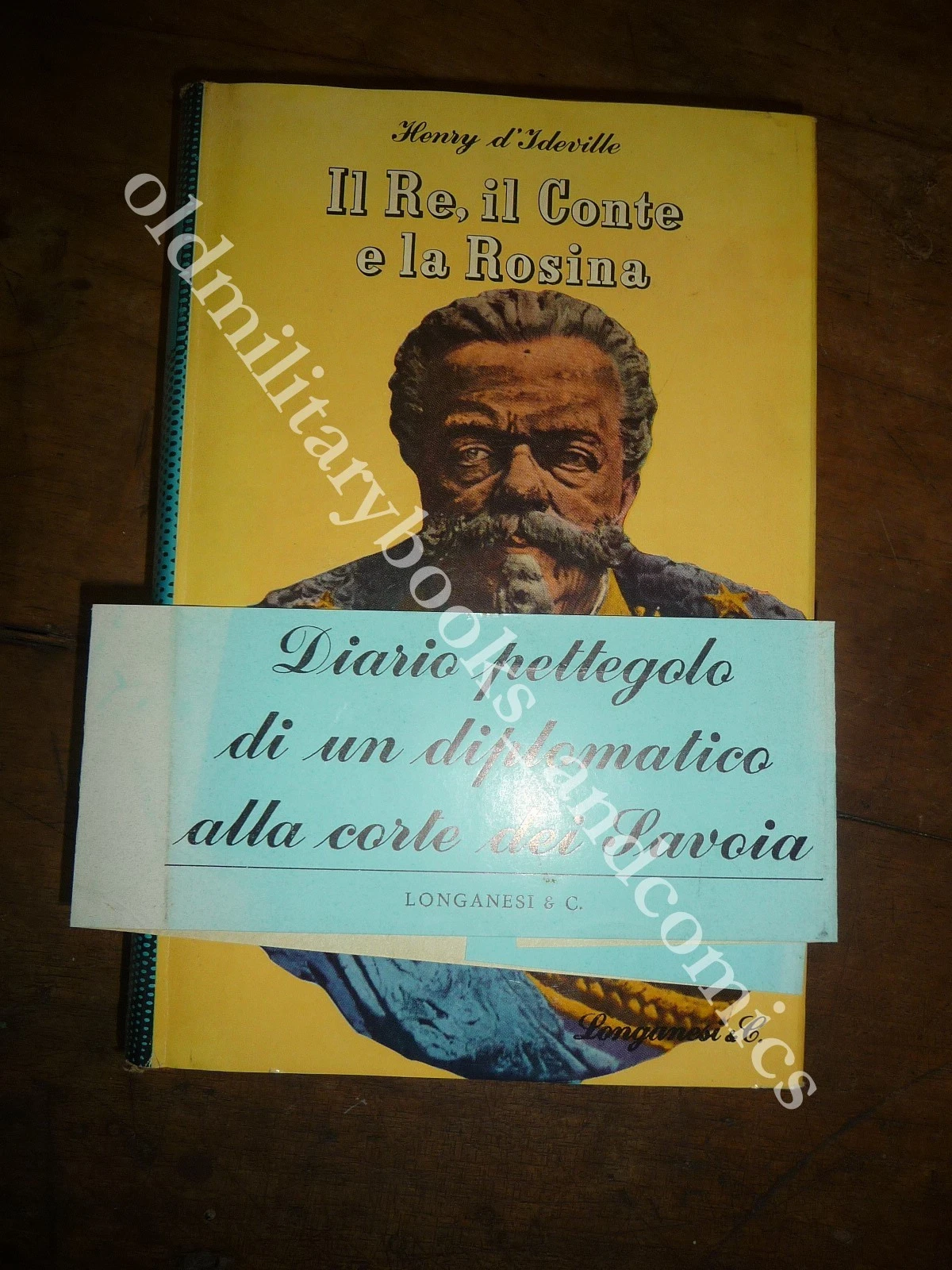 IL RE IL CONTE E LA ROSINA HENRY D'IDEVILLE LONGANESI …