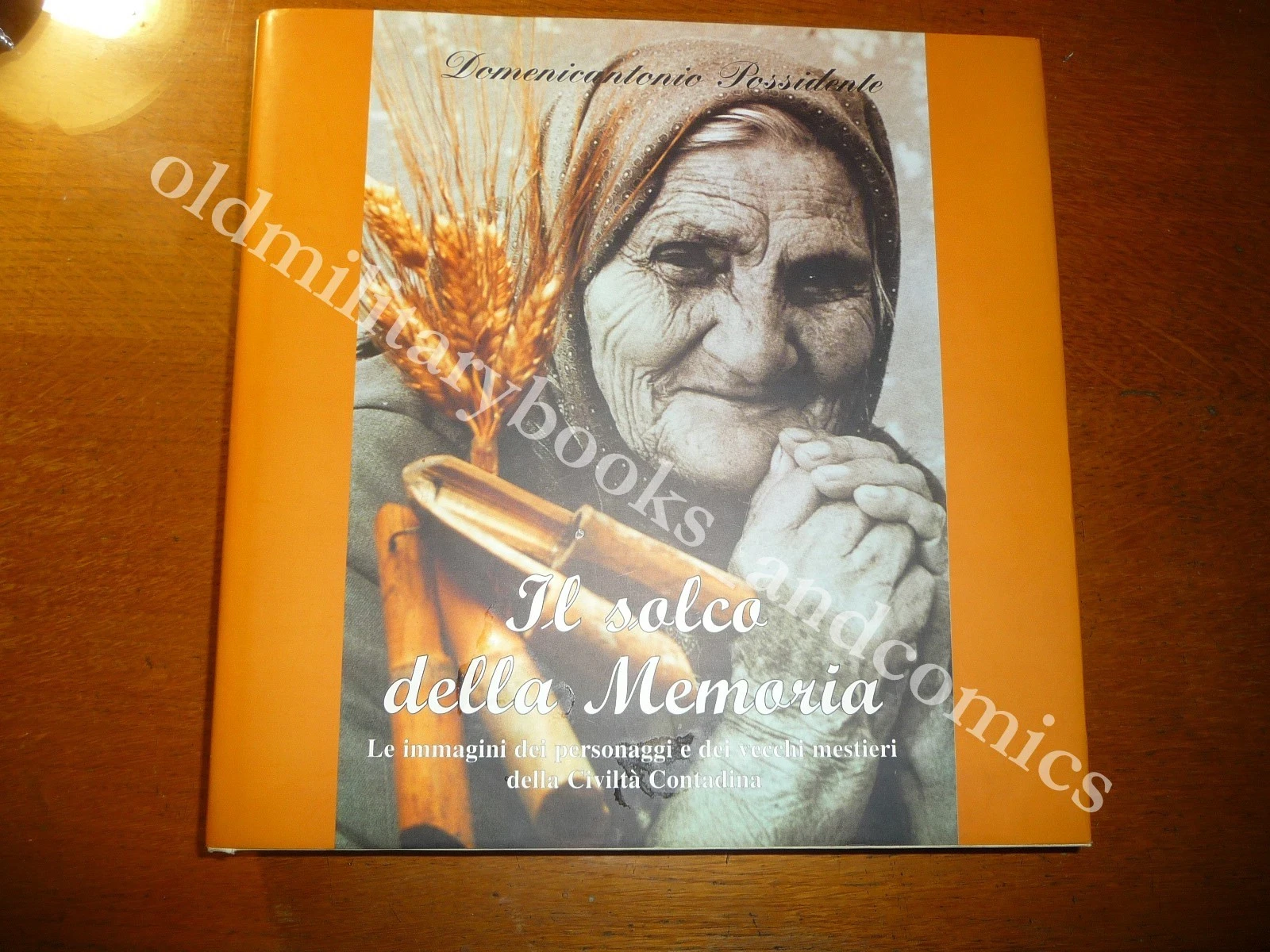 IL SOLCO DELLA MEMORIA DOMENICANTONIO POSSIDENTE VECCHI MESTIERI CONTADINI