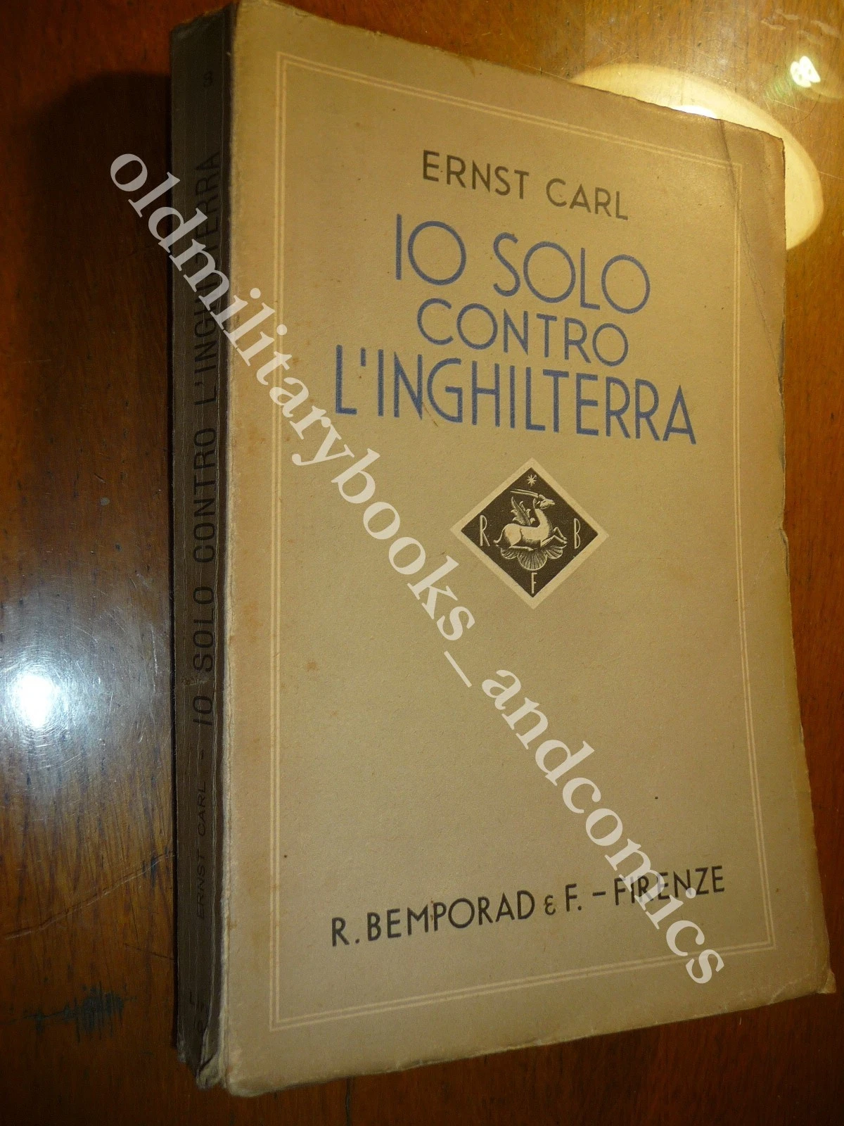 IO SOLO CONTRO L'INGHILTERRA SENSAZIONALI RIVELAZIONI DI SPIA TEDESCA ERNST …