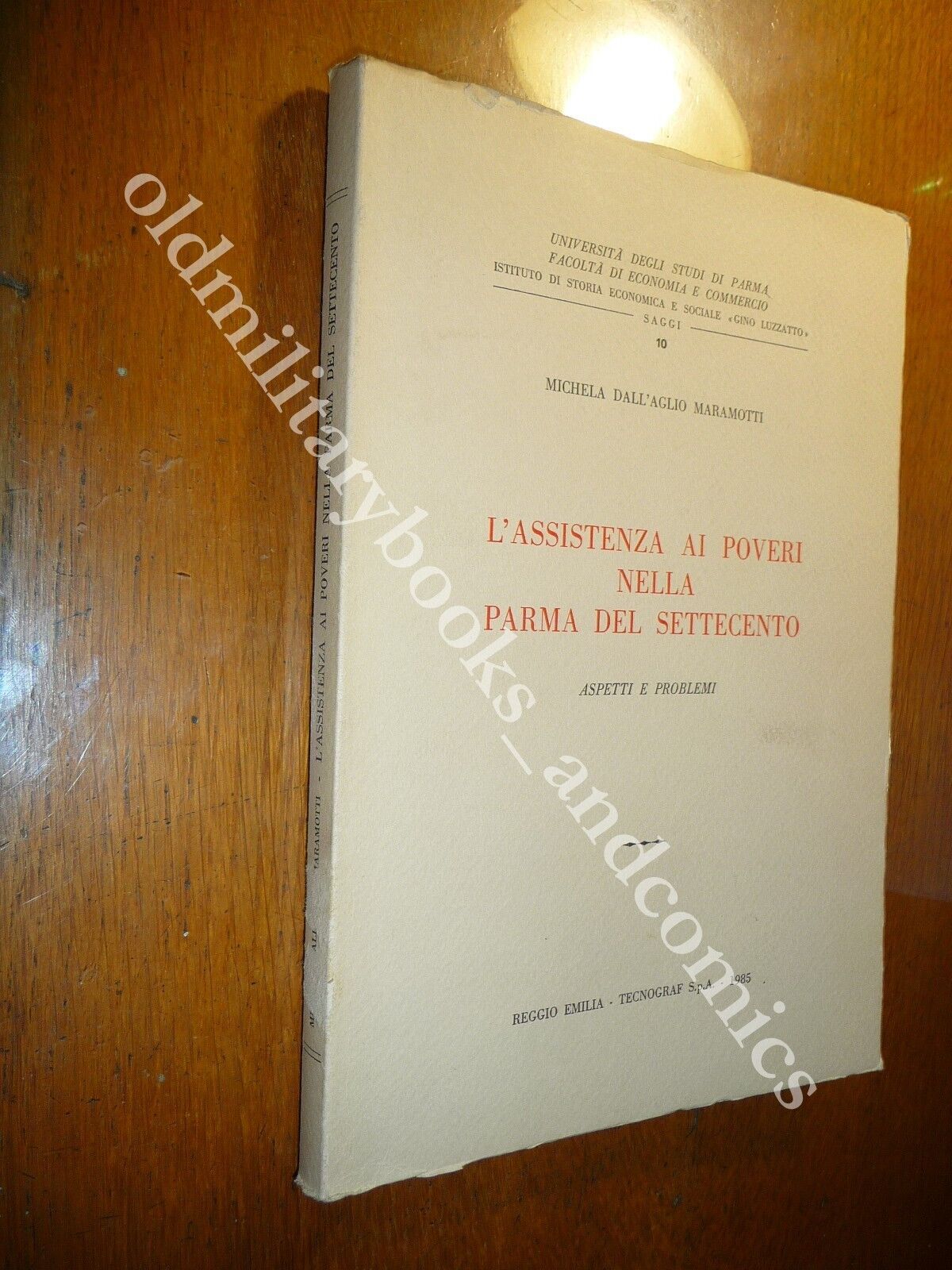 L'ASSISTENZA AI POVERI NELLA PARMA DEL SETTECENTO MICHELA DALL'AGLIO MARAMOTTI