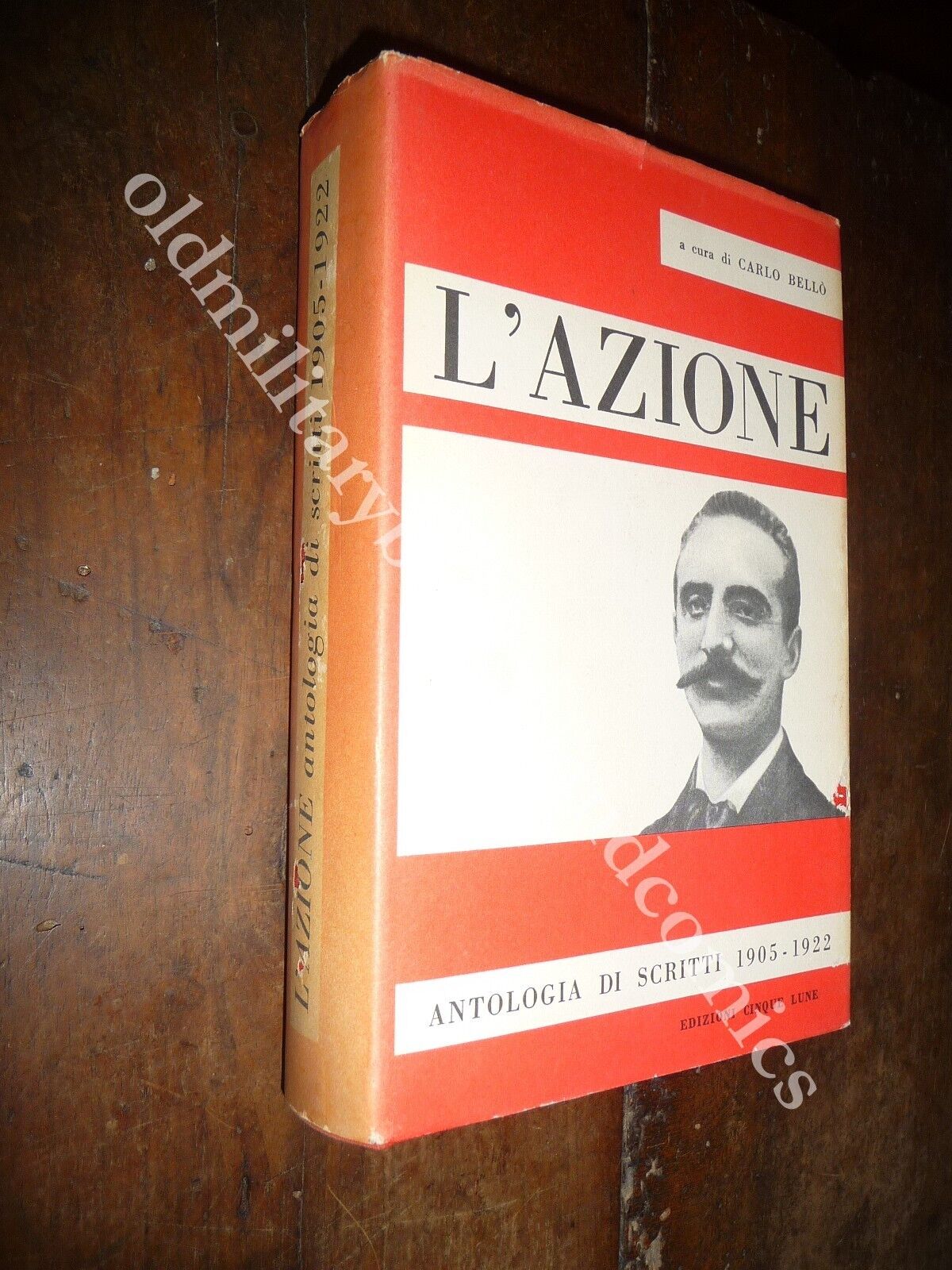 L'AZIONE ANTOLOGIA DI SCRITTI 1905-1922 CARLO BELLO