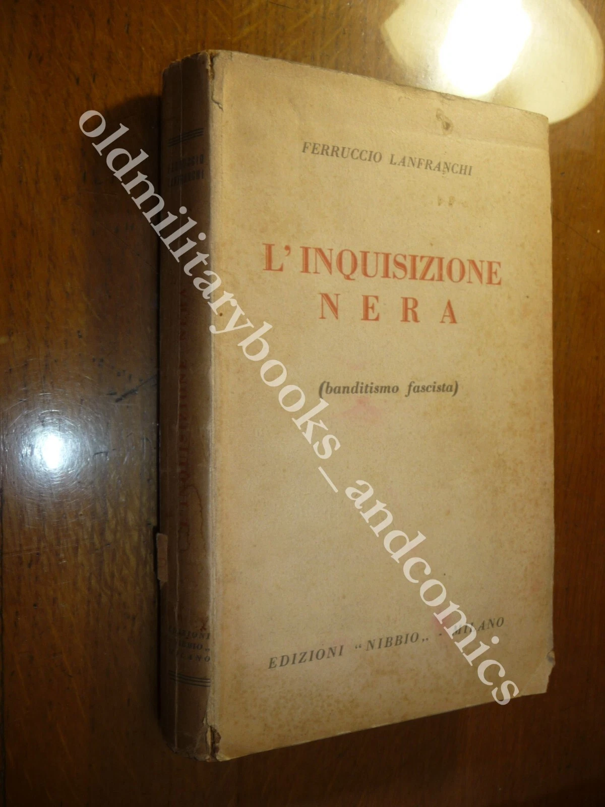 L'INQUISIZIONE NERA BANDITISMO FASCISTA FERRUCCIO LANFRANCHI