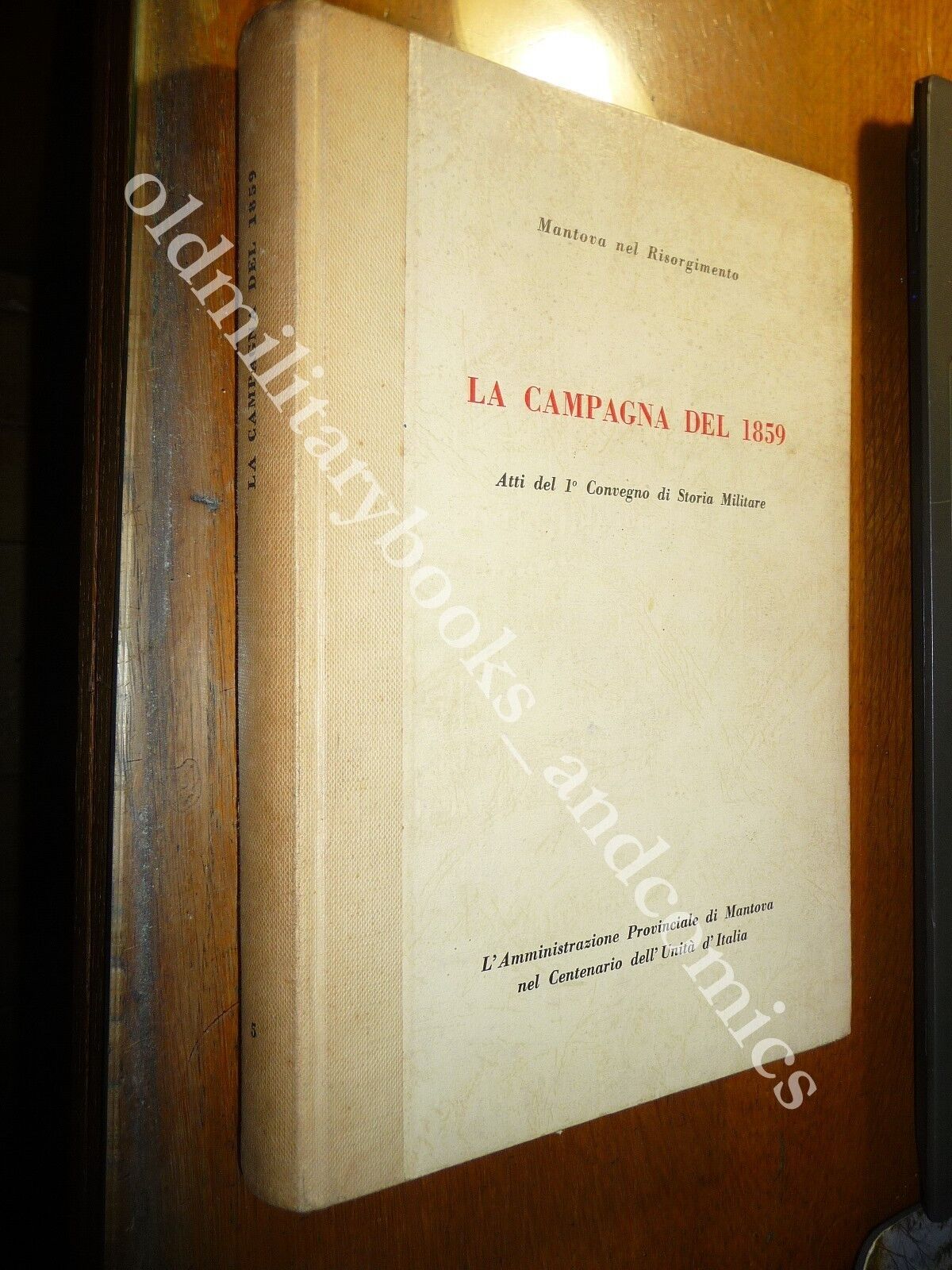 LA CAMPAGNA DEL 1859 ATTI DEL 1 CONVEGNO DI STORIA …