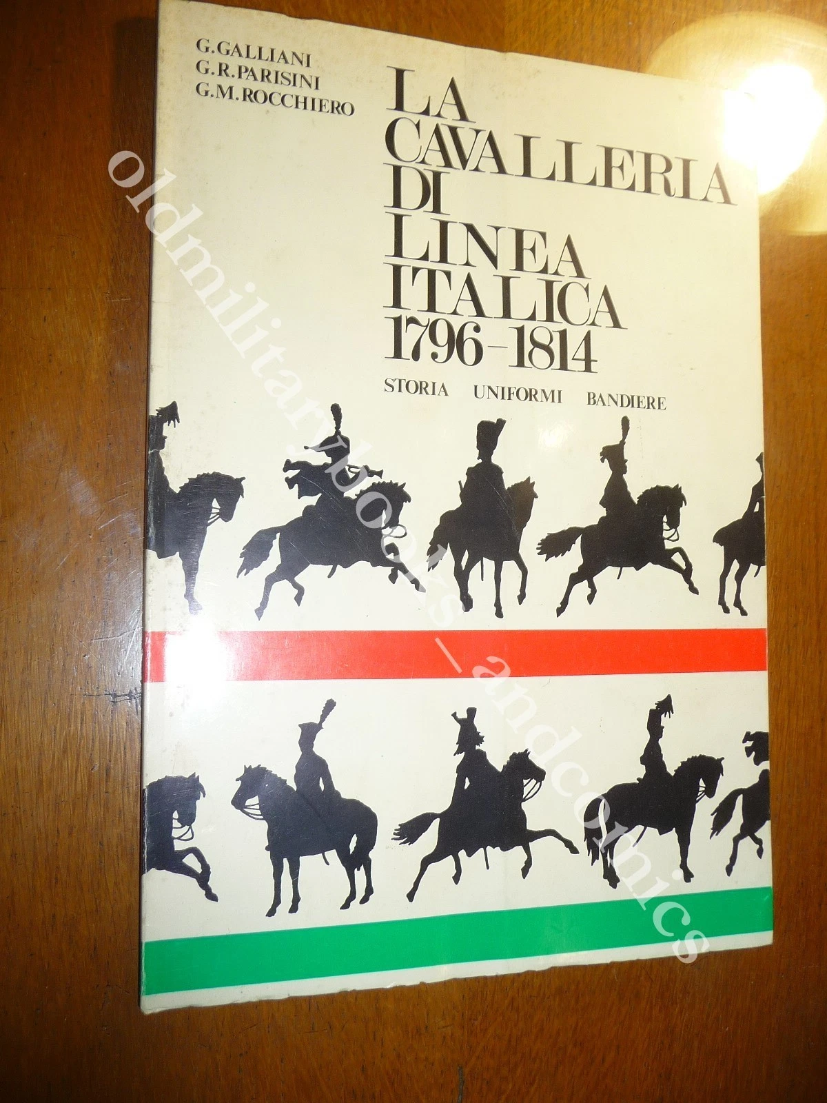 LA CAVALLERIA DI LINEA ITALICA 1796-1814 STORIA-UNIFORMI-BANDIERE
