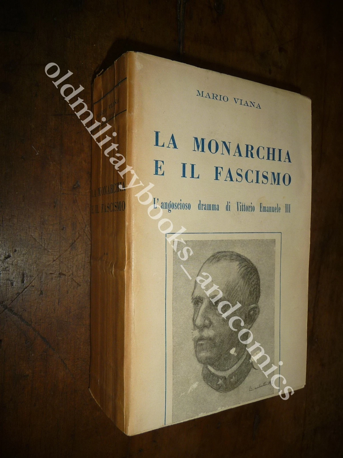 LA MONARCHIA E IL FASCISMO L'ANGOSCIOSO DRAMMA DI EMANUELE III …