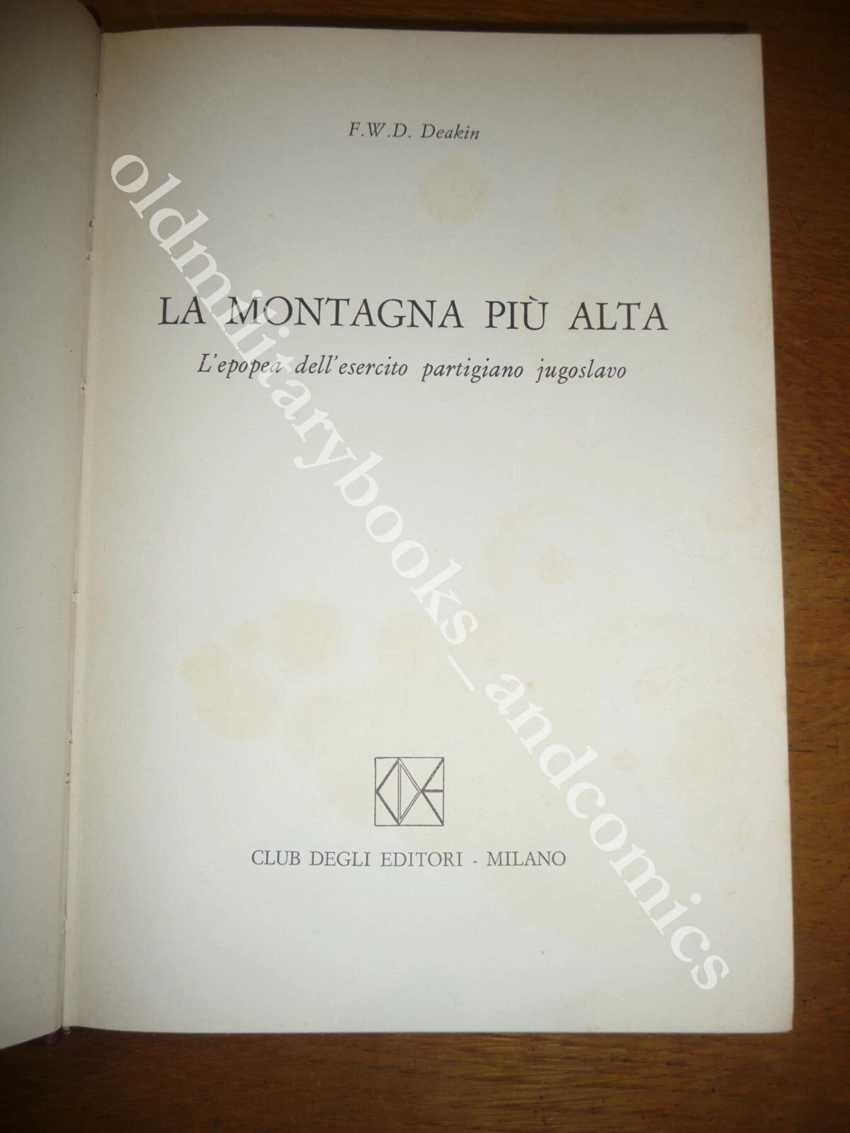 LA MONTAGNA PIU ALTA L'EPOPEA DELL'ESERCITO PARTIGIANO JUGOSLAVO