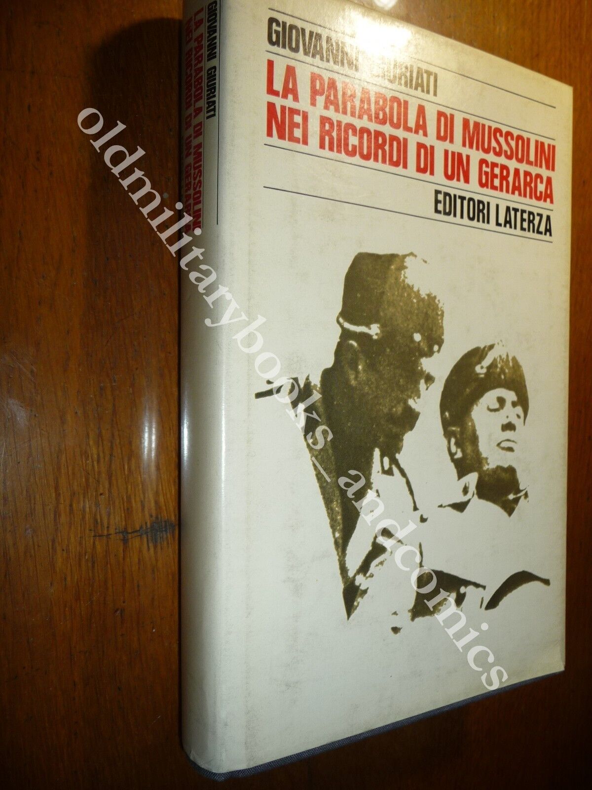 LA PARABOLA DI MUSSOLINI NEI RICORDI DI UN GERARCA GIOVANNI …