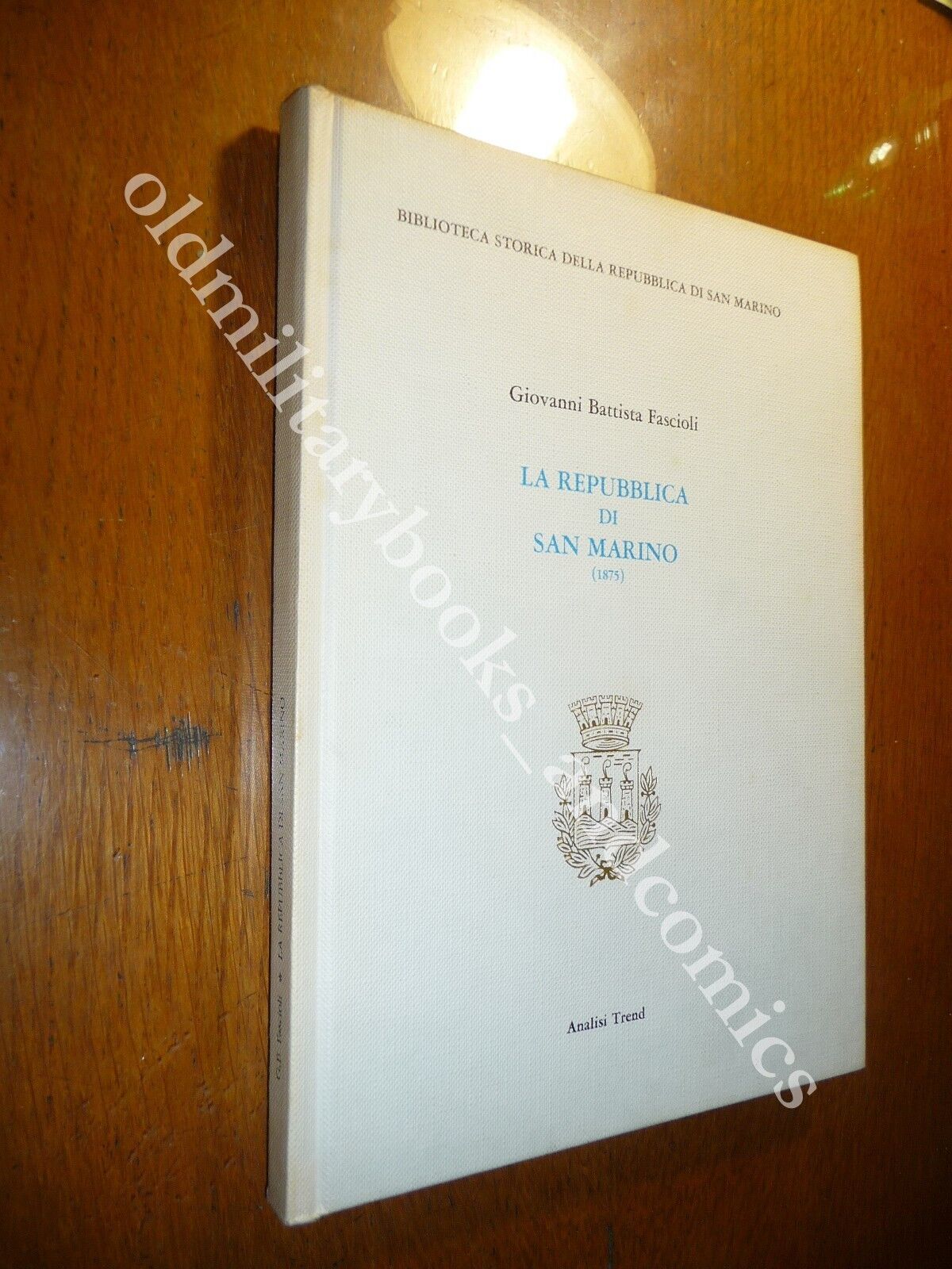 LA REPUBBLICA DI SAN MARINO GIOVANNI BATTISTA FASCIOLI