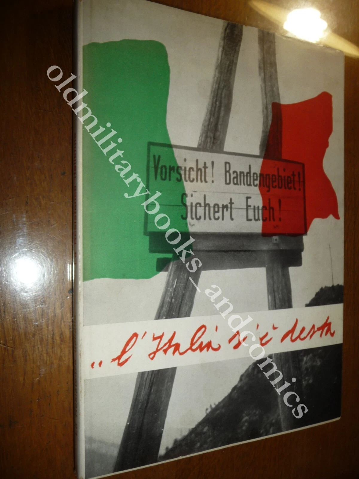 LA RESISTANCE ITALIENNE L'ITALIA S'E DESTA CORPO VOLONTARI DELLA LIBERTA