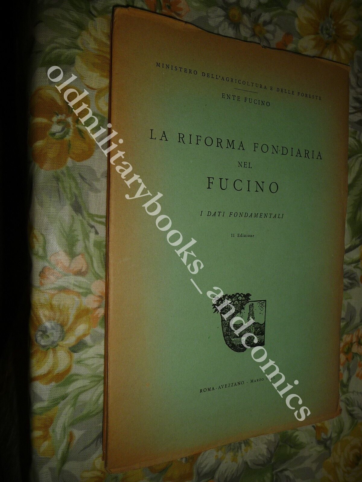 LA RIFORMA FONDIARIA NEL FUCINO I DATI FONDAMENTALI AA.VV.