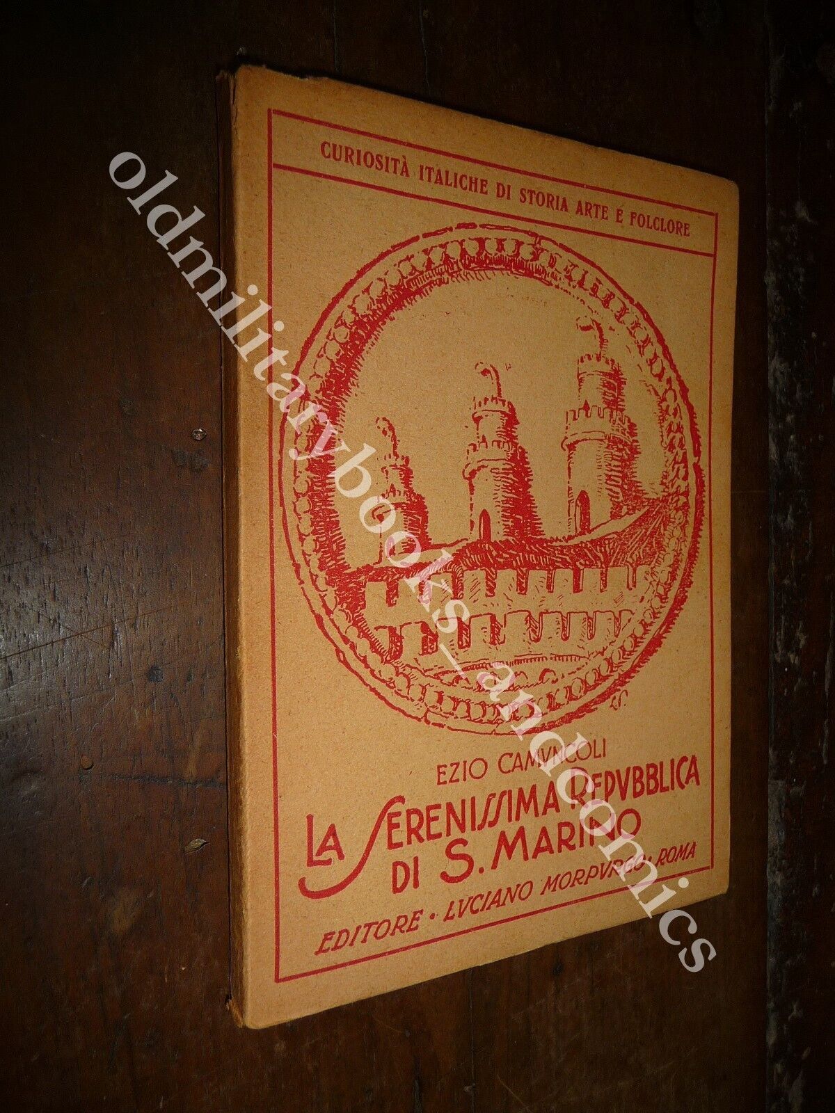 LA SERENISSIMA REPUBBLICA DI S. MARINO EZIO CAMUNCOLI