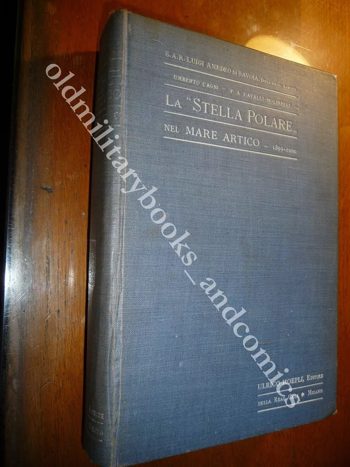 LA STELLA POLARE NEL MARE ARTICO 1899-1900 LUIGI AMEDEO DI …