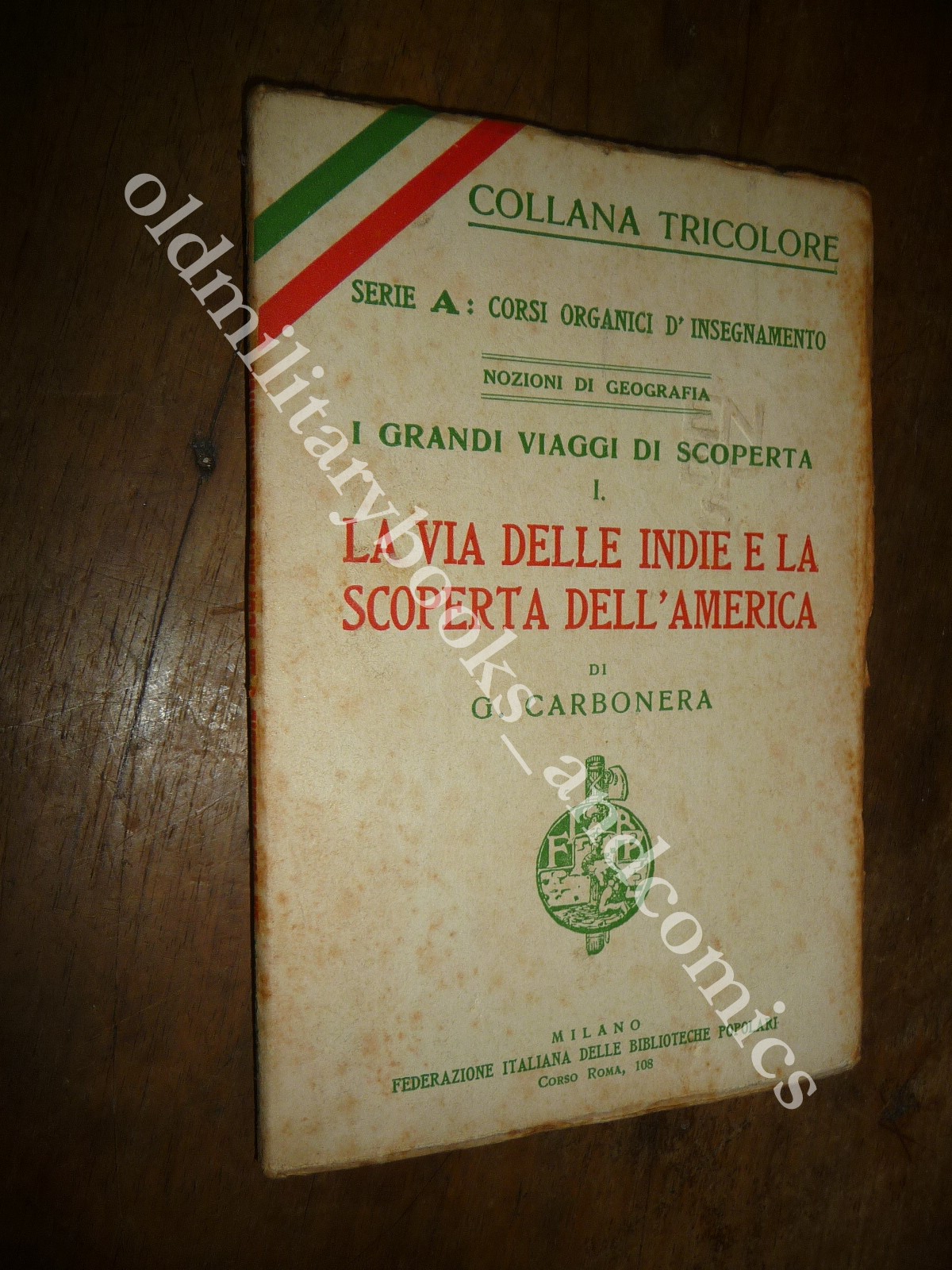 LA VIA DELLE INDIE E LA SCOPERTA DELL'AMERICA GIACOMO CARBONERA