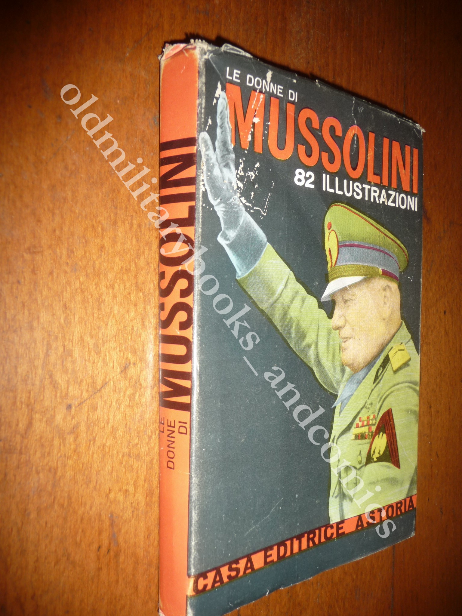 LE DONNE DI MUSSOLINI GIORGIO MELLI RACHELE SARFATTI CLARETTA etc.