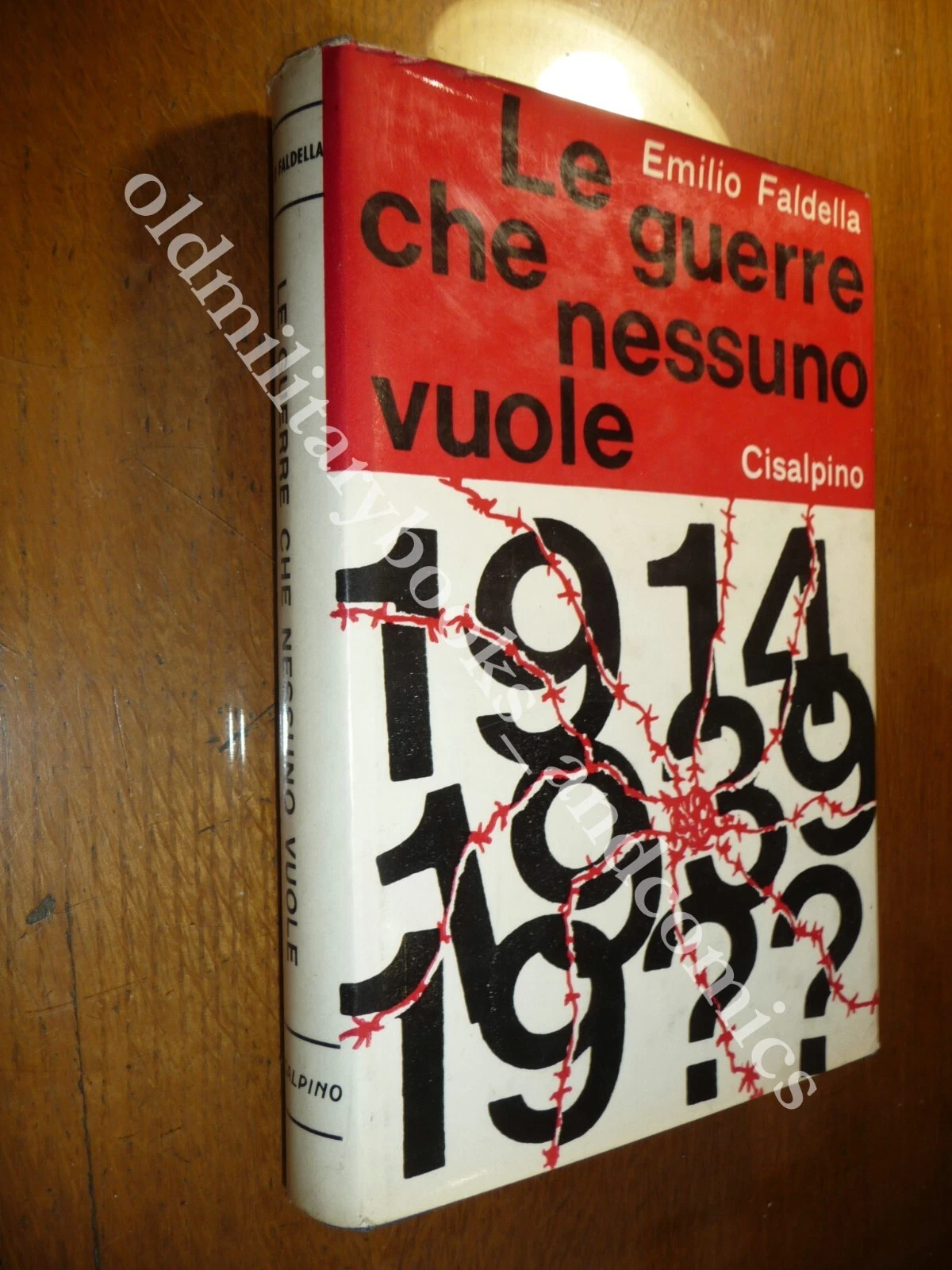 LE GUERRE CHE NESSUNO VUOLE EMILIO FALDELLA