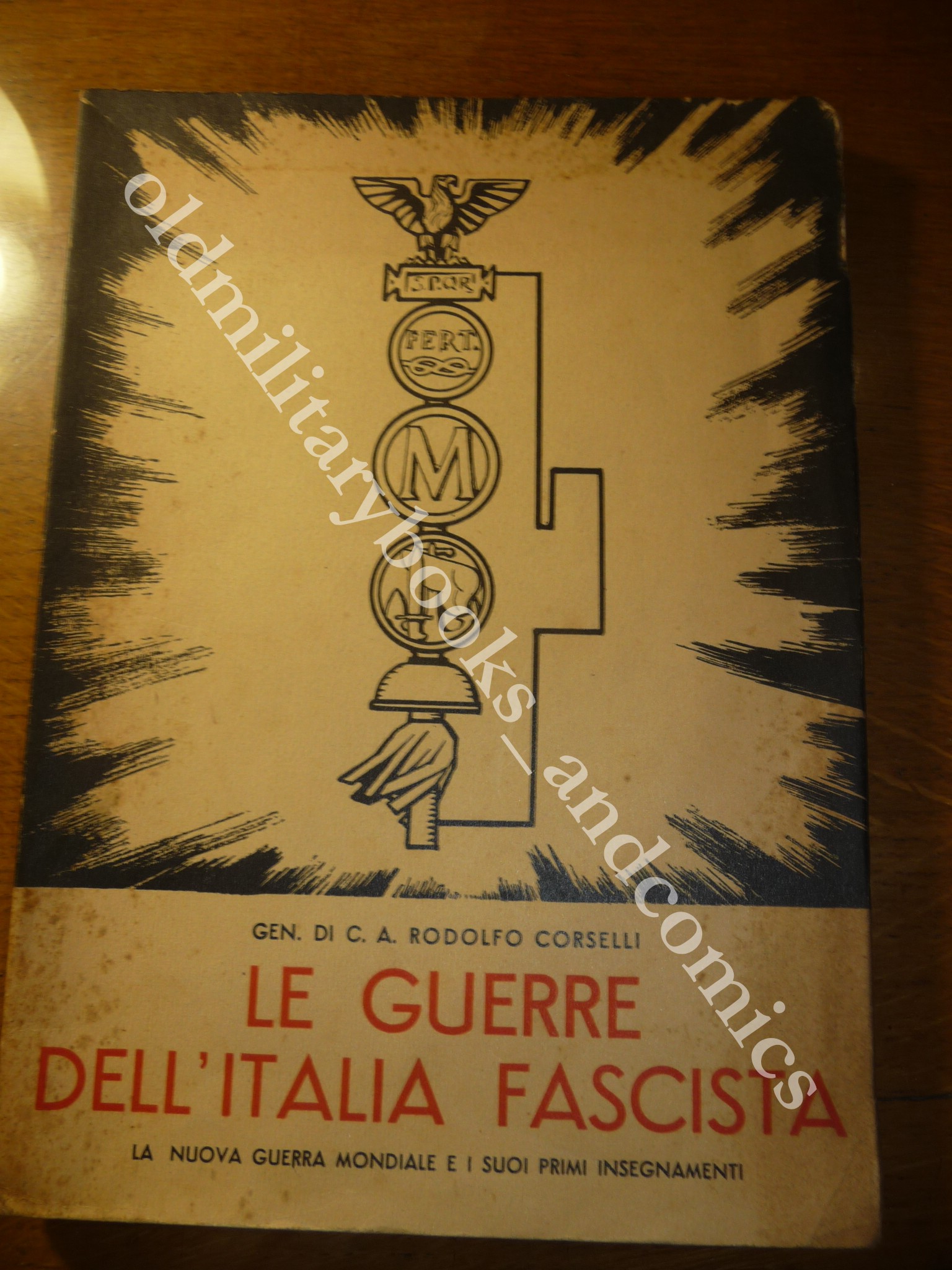 LE GUERRE DELL'ITALIA FASCISTA RODOLFO CORSELLI