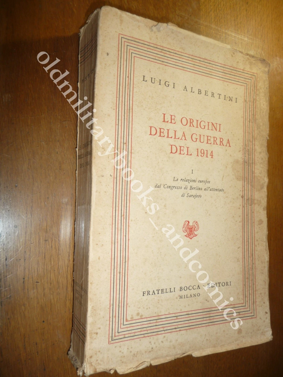 LE ORIGINI DELLA GUERRA DEL 1914 LUIGI ALBERTINI VOLUME I …