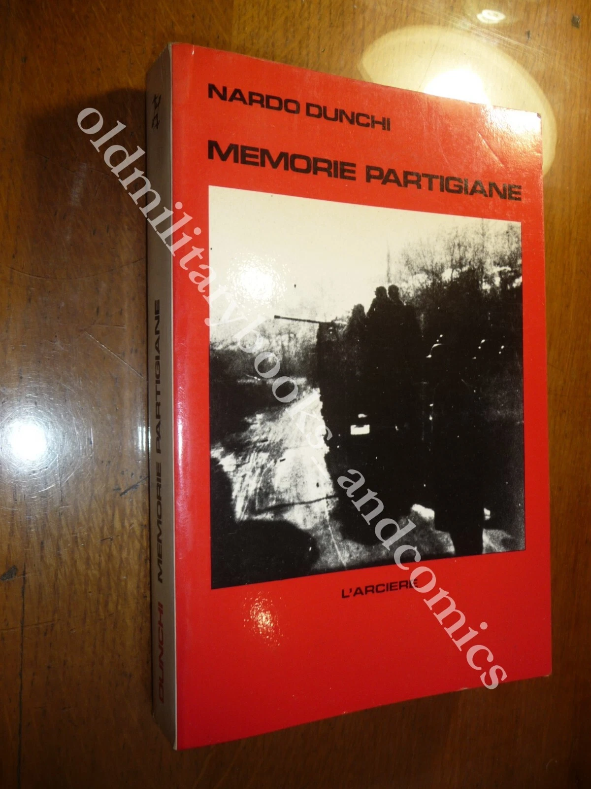 MEMORIE PARTIGIANE NARDO DUNCHI CUNEO E ALPI APUANE