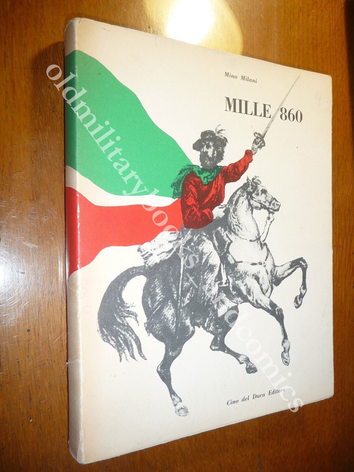 MILLE 860 STORIA POPOLARE DELLA SPEDIZIONE GARIBALDINA MINO MILANI