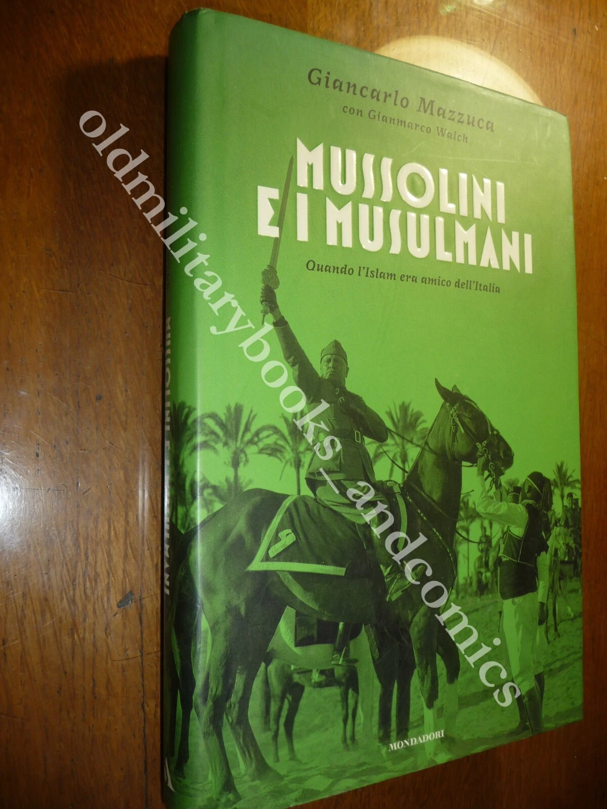 MUSSOLINI E I MUSULMANI QUANDO L'ISLAM ERA AMICO DELL'ITALIA GIANCARLO …
