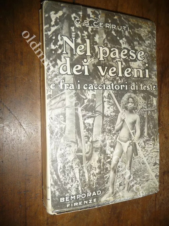 NEL PAESE DEI VELENI E FRA I CACCIATORI DI TESTE …