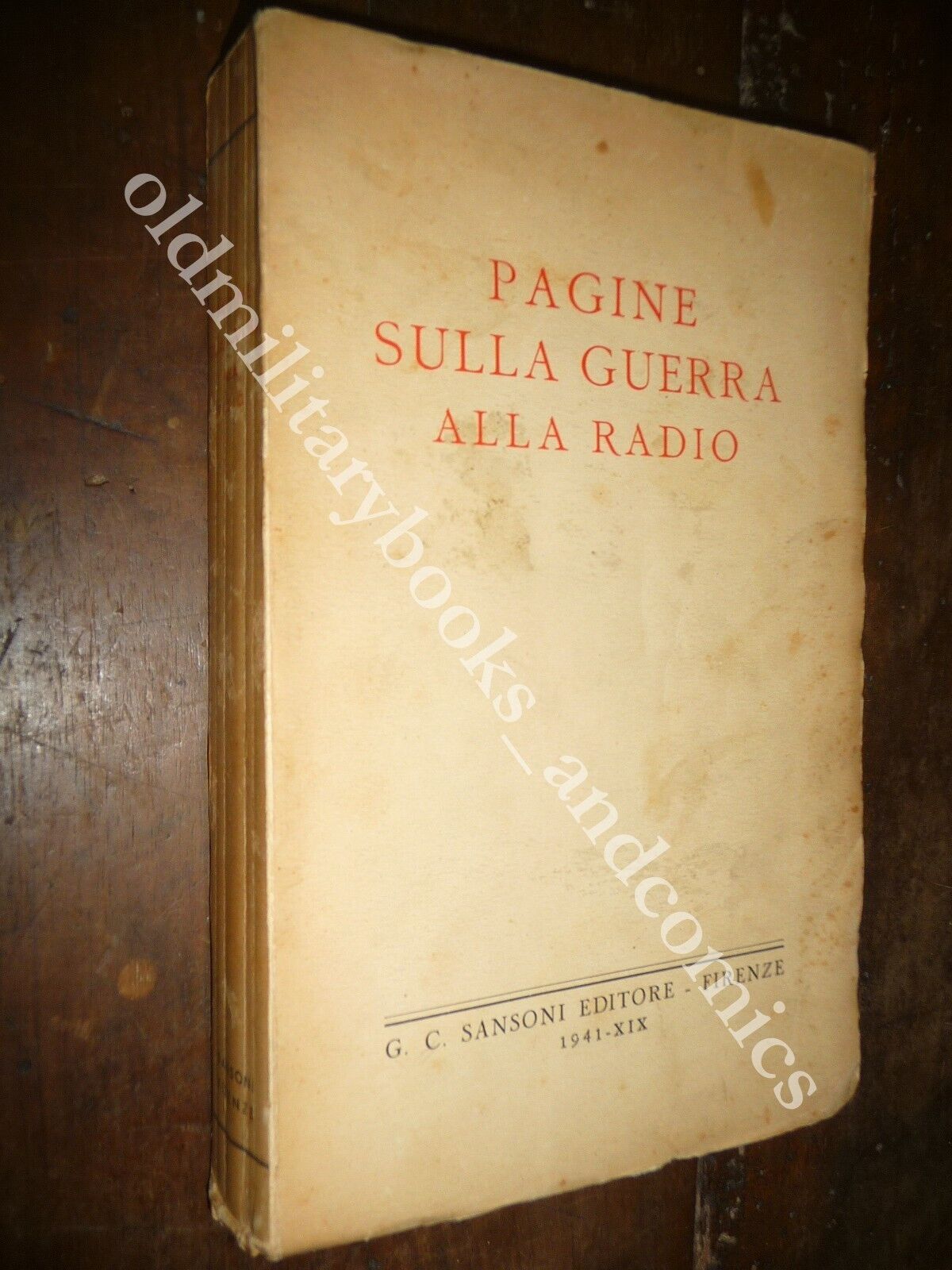 PAGINE SULLA GUERRA ALLA RADIO SANSONI 1^ Ed.