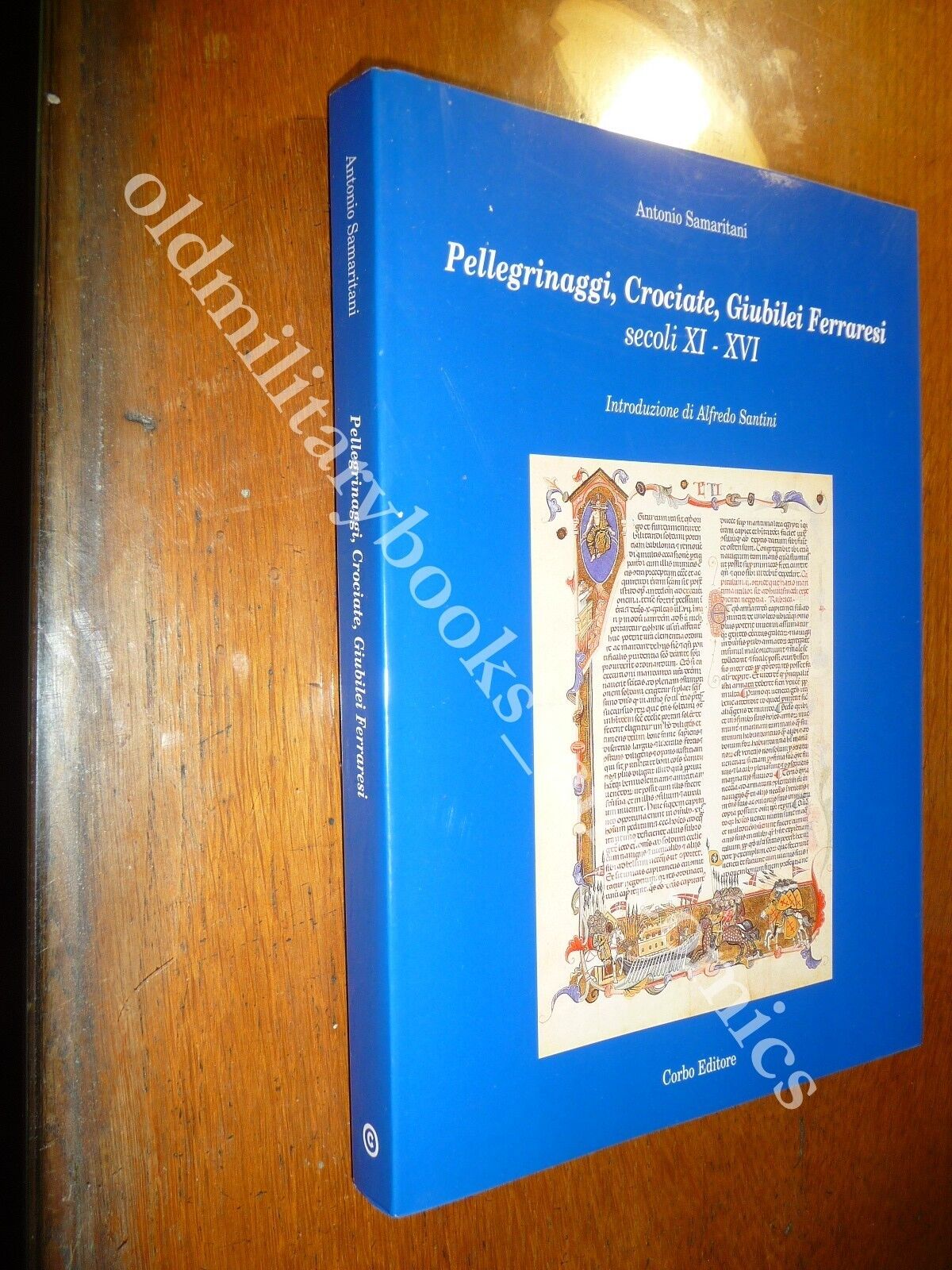 PELLEGRINAGGI CROCIATE GIUBILEI FERRARESI SECOLI XI-XVI ANTONIO SAMARITANI