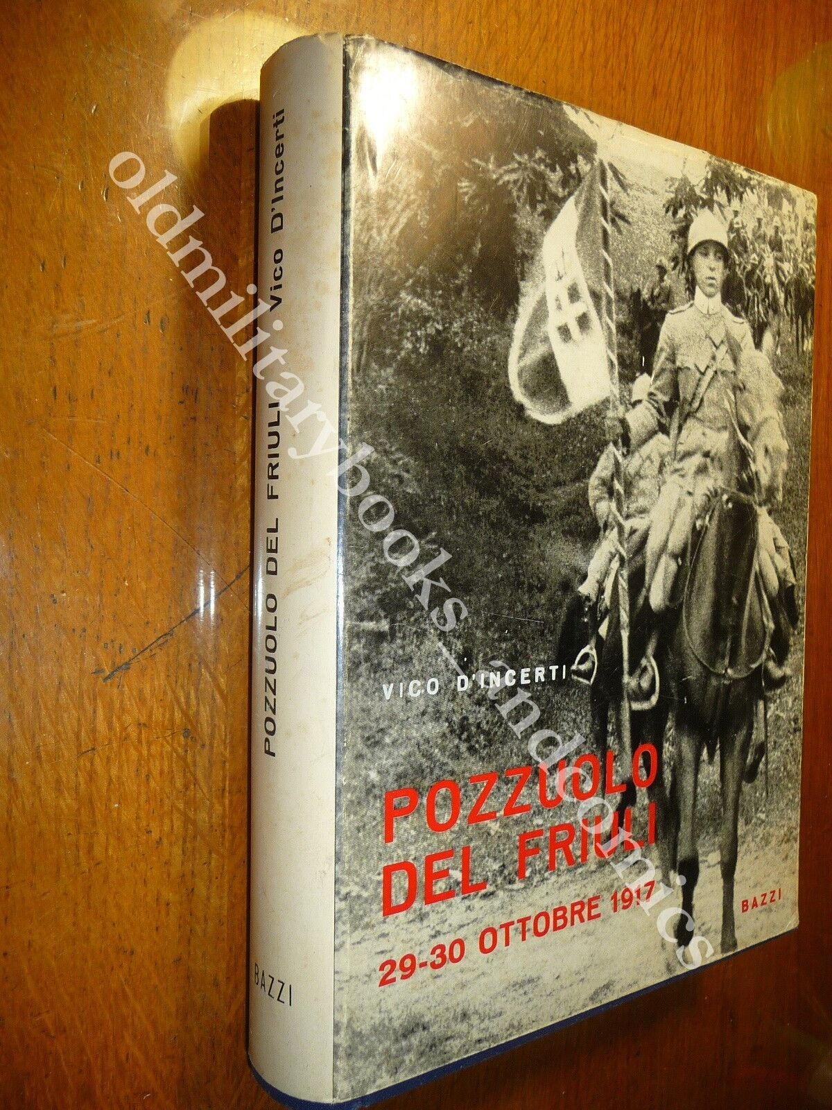 POZZUOLO DEL FRIULI 29-30 OTTOBRE 1917 VICO D'INCERTI GENOVA NOVARA …