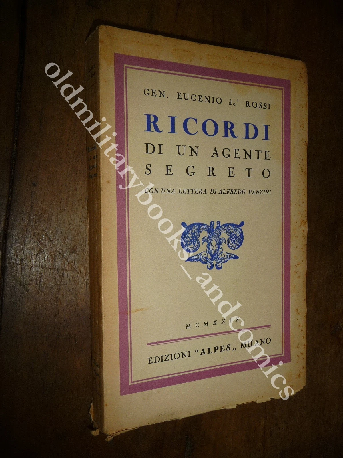 RICORDI DI UN AGENTE SEGRETO GEN. EUGENIO DE ROSSI