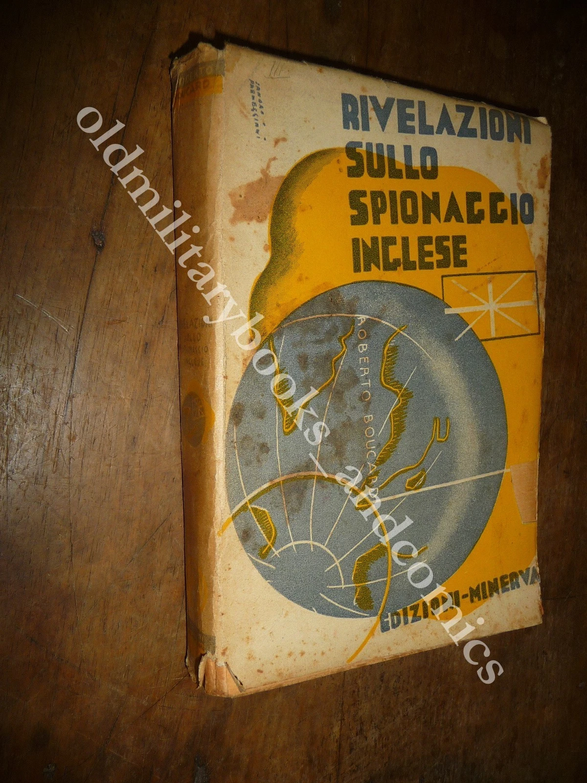 RIVELAZIONI SULLO SPIONAGGIO INGLESE ROBERT BOUCARD