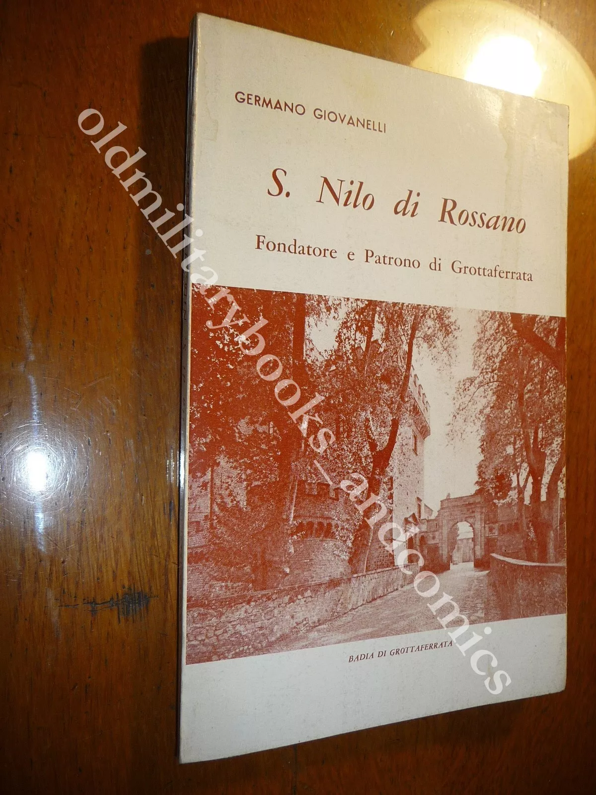 S. NILO DI ROSSANO FONDATORE E PATRONO DI GROTTAFERRATA GERMANO …