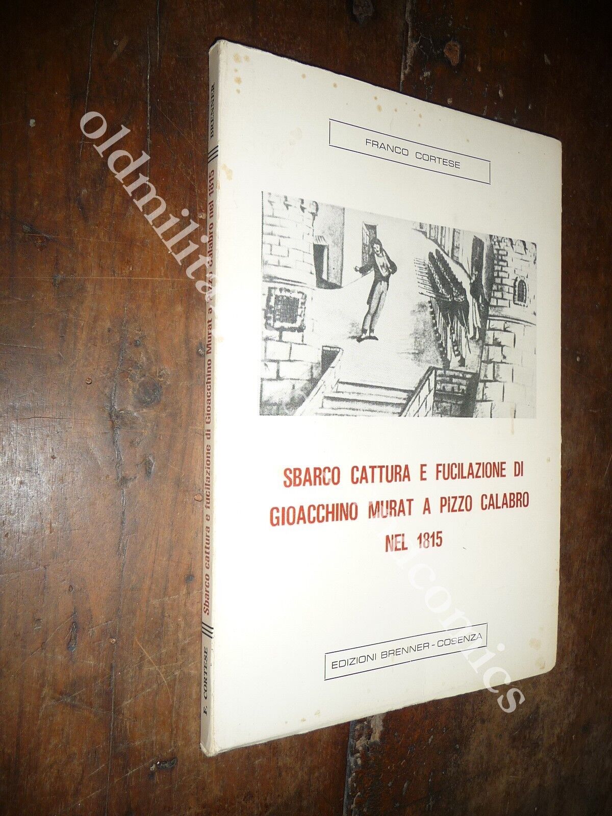 SBARCO CATTURA E FUCILAZIONE DI GIOACCHINO MURAT A PIZZO CALABRO …