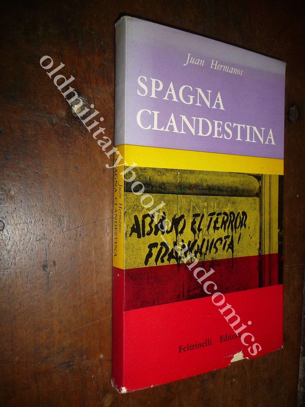 SPAGNA CLANDESTINA JUAN HERMANOS GUERRA DI SPAGNA
