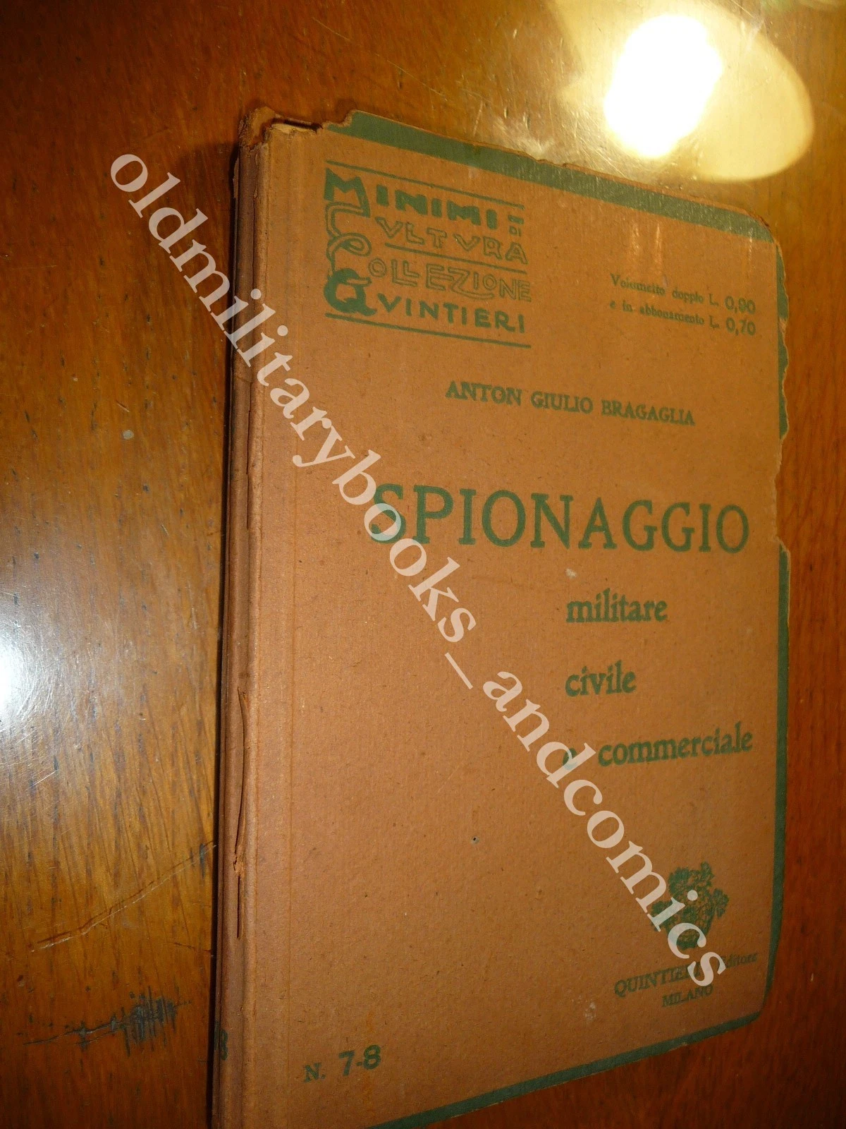 SPIONAGGIO MILITARE CIVILE E COMMERCIALE ANTON GIULIO BRAGAGLIA RARO