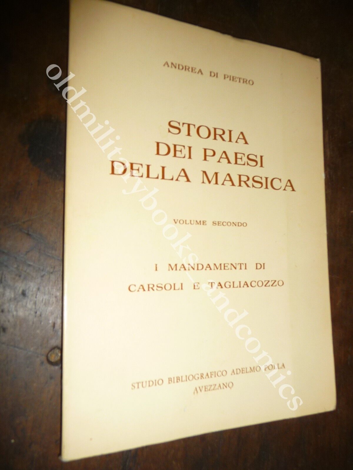 STORIA DEI PAESI DELLA MARSICA CARSOLI E TAGLIACOZZO ANDREA DI …